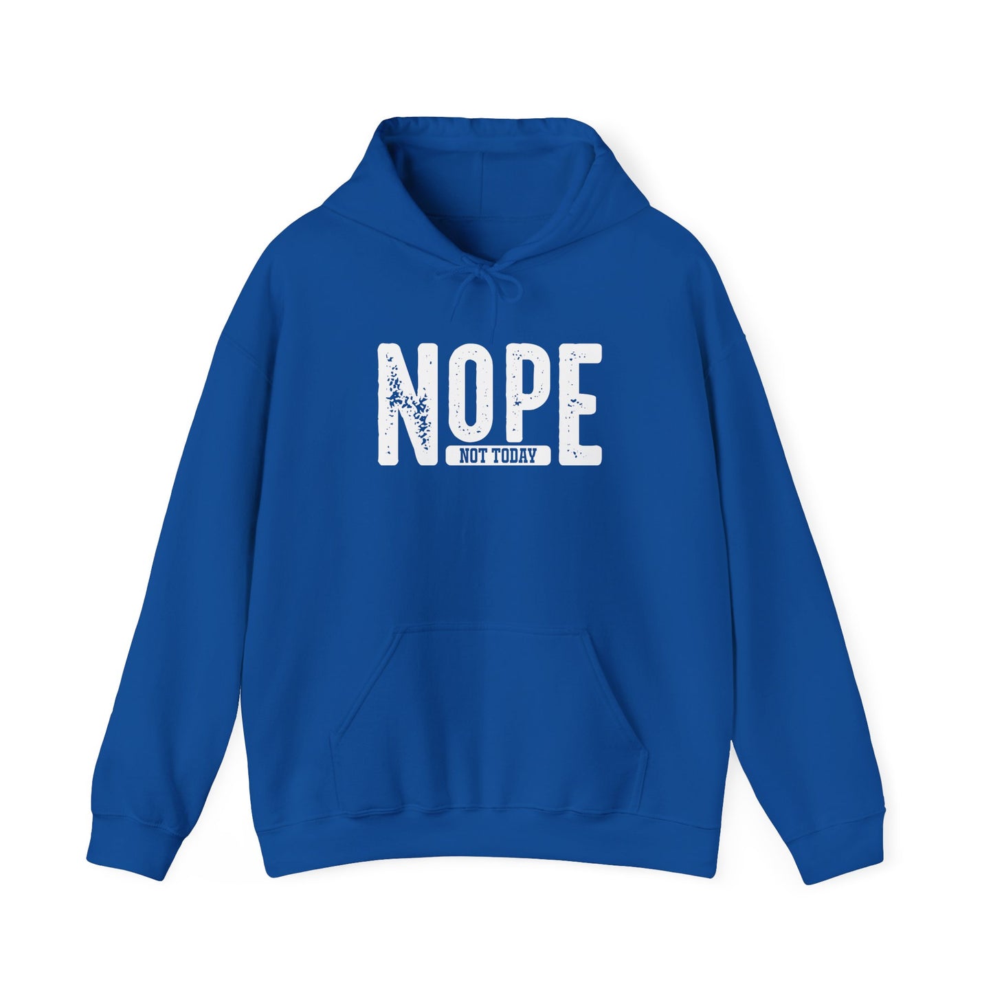 'NOPE Not Today' Hoodie - Unisex