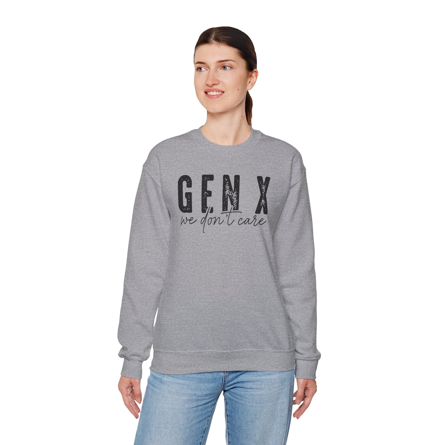 Gen X We Don't Care Sweatshirt