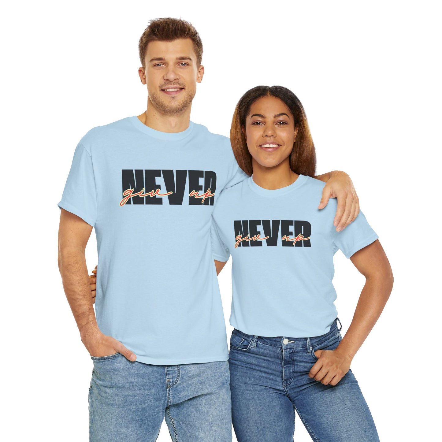 Never Give Up Tee - Unisex