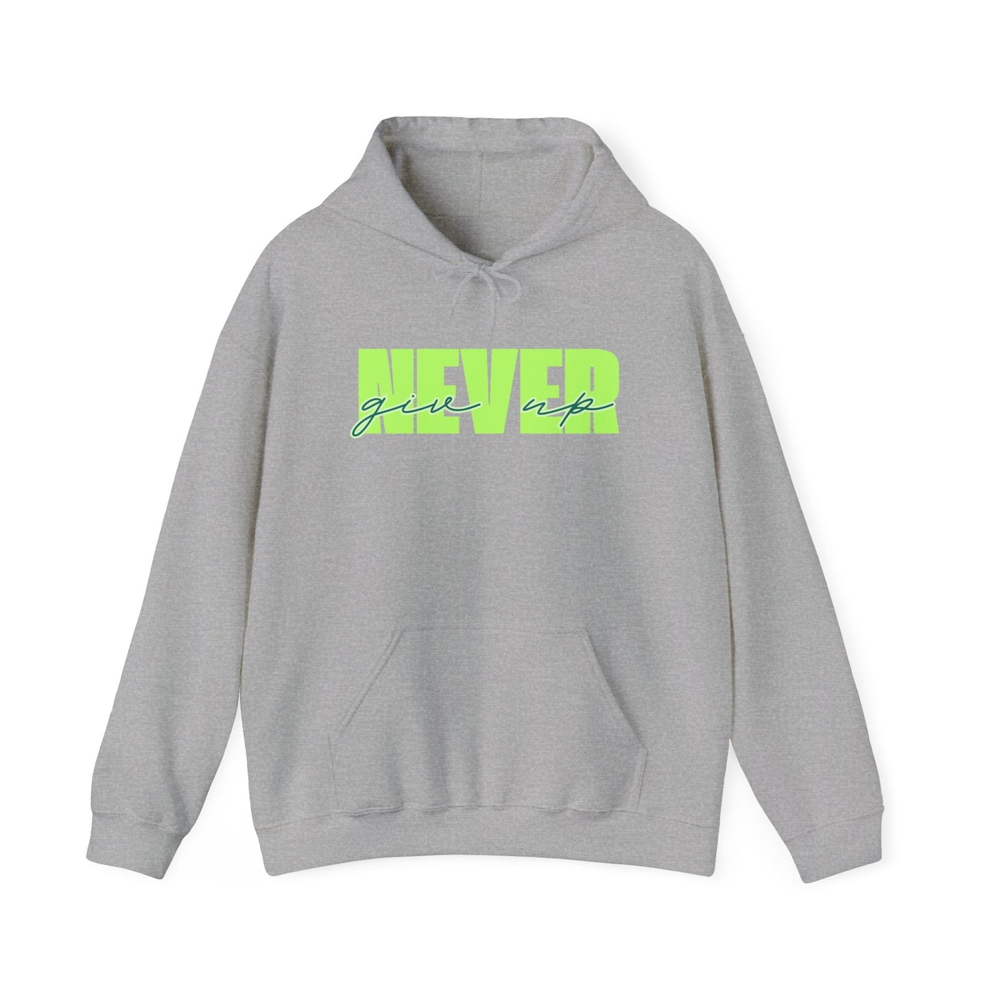 Never Give Up Hoodie – Unisex