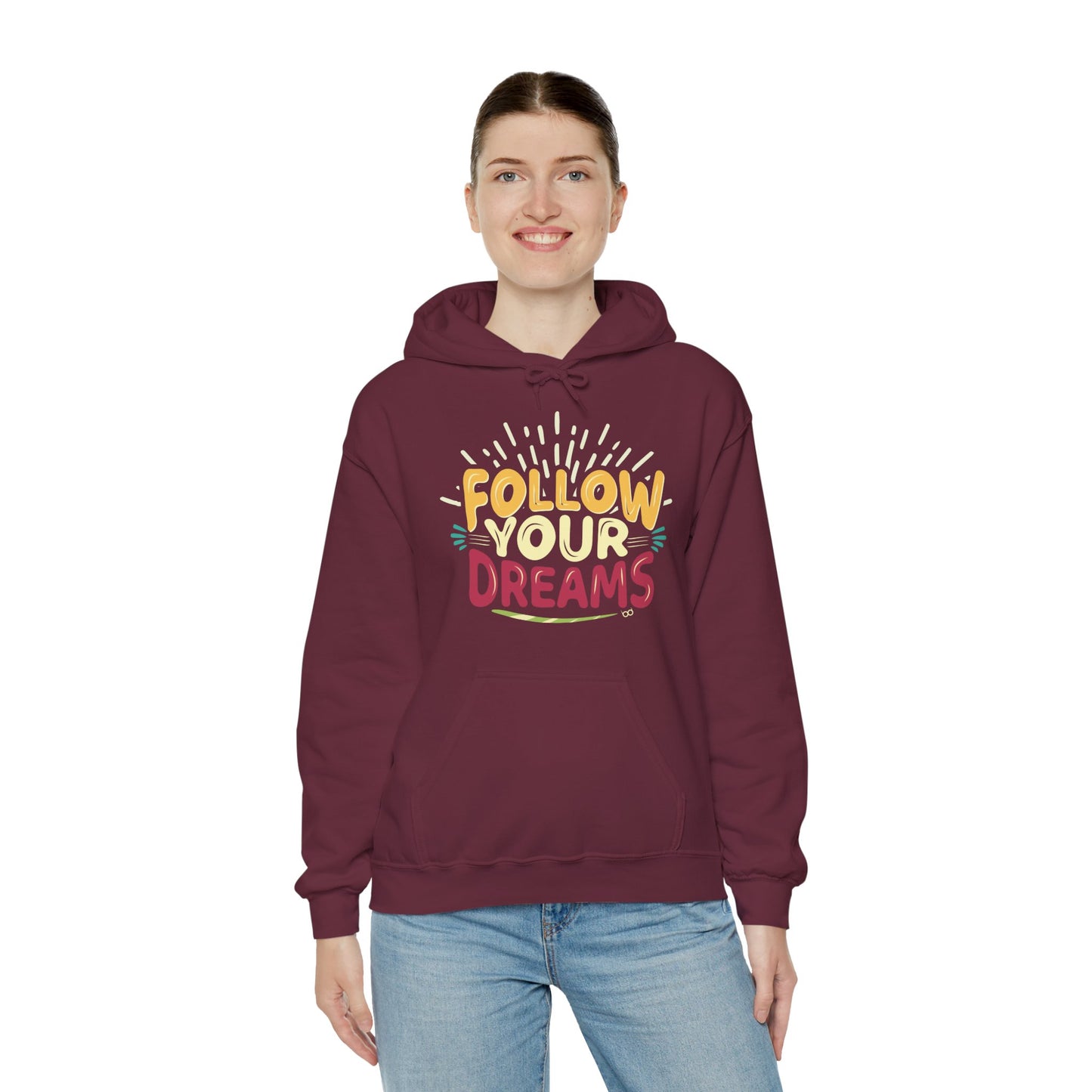 Follow Your Dreams Hoodie