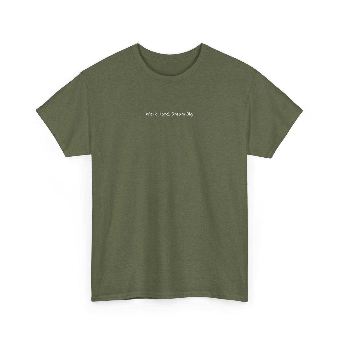 Work Hard Dream Big Tee - Unisex