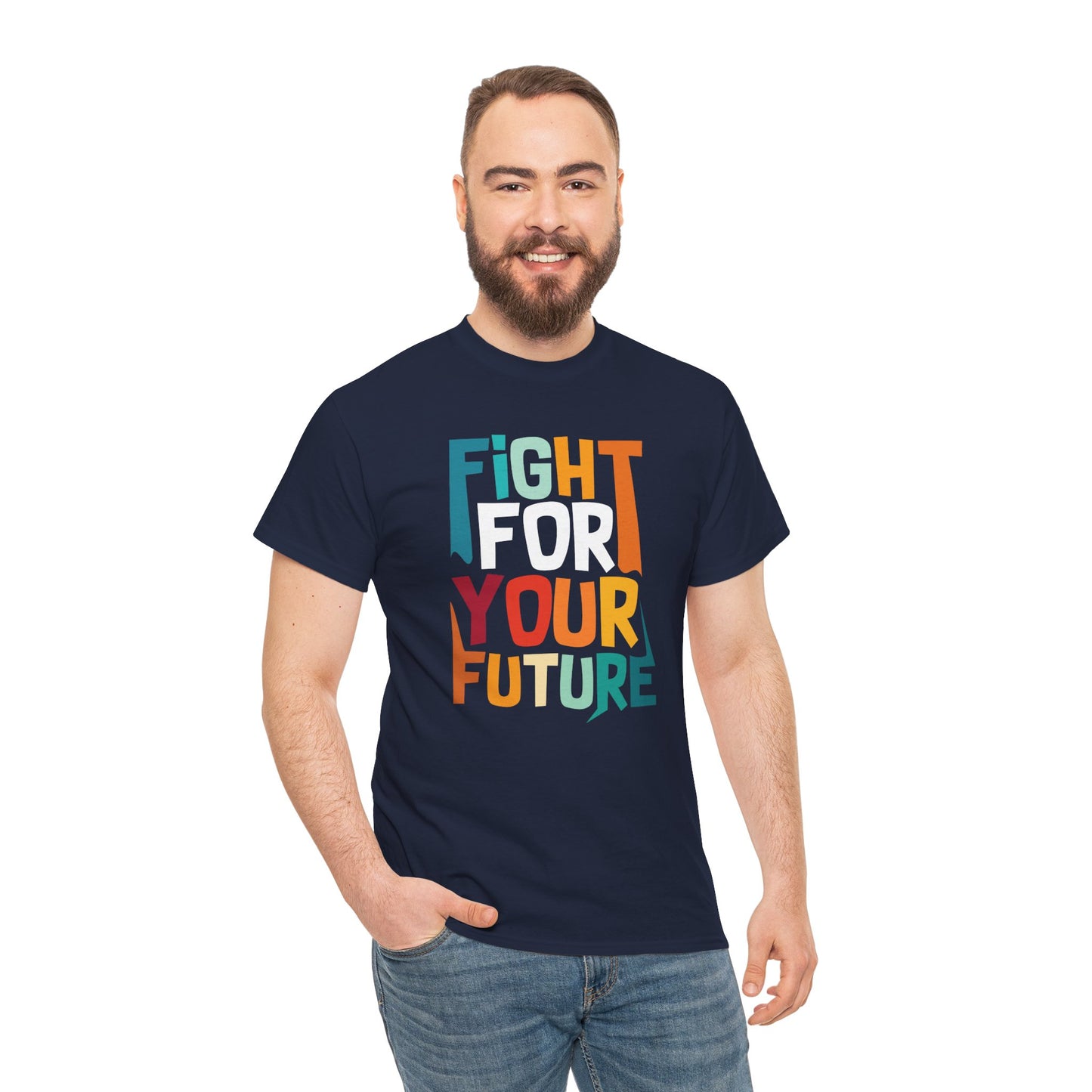 Fight For Your Future Tee