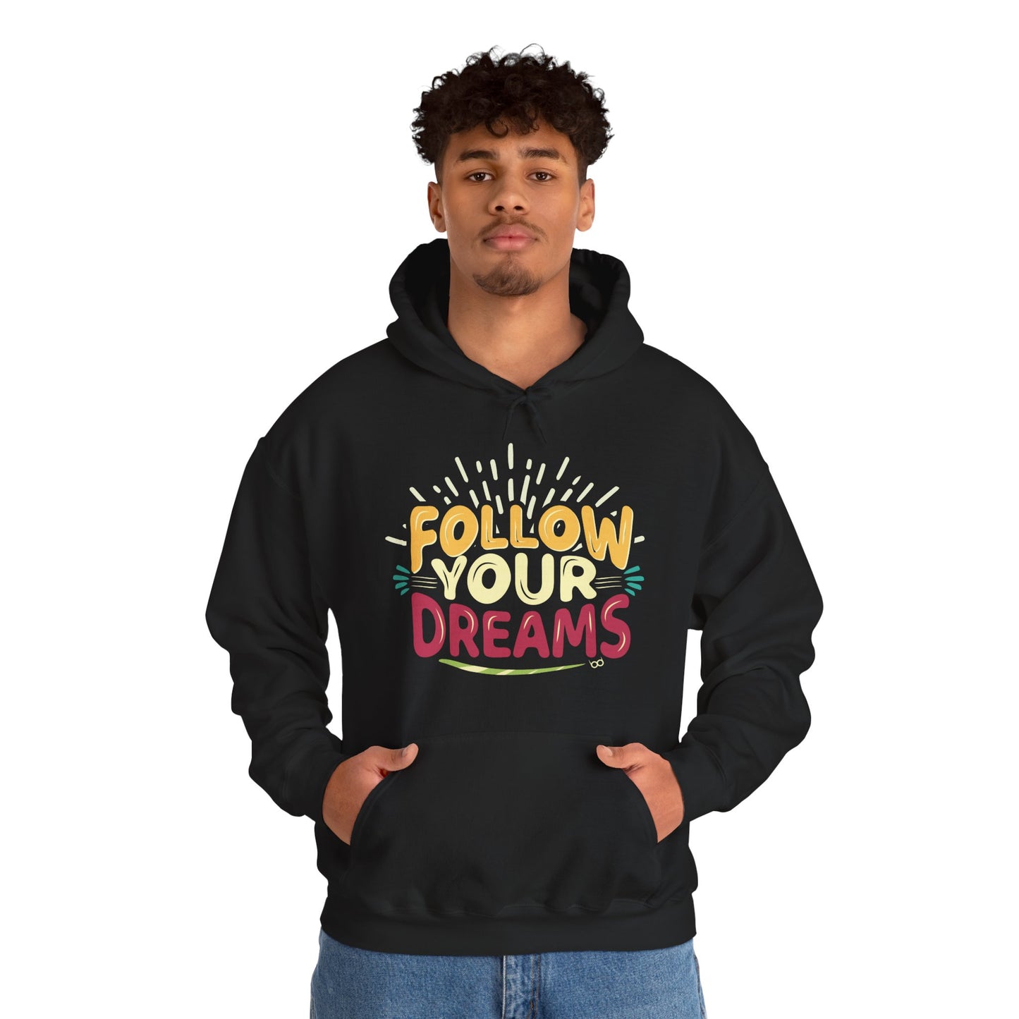 Follow Your Dreams Hoodie