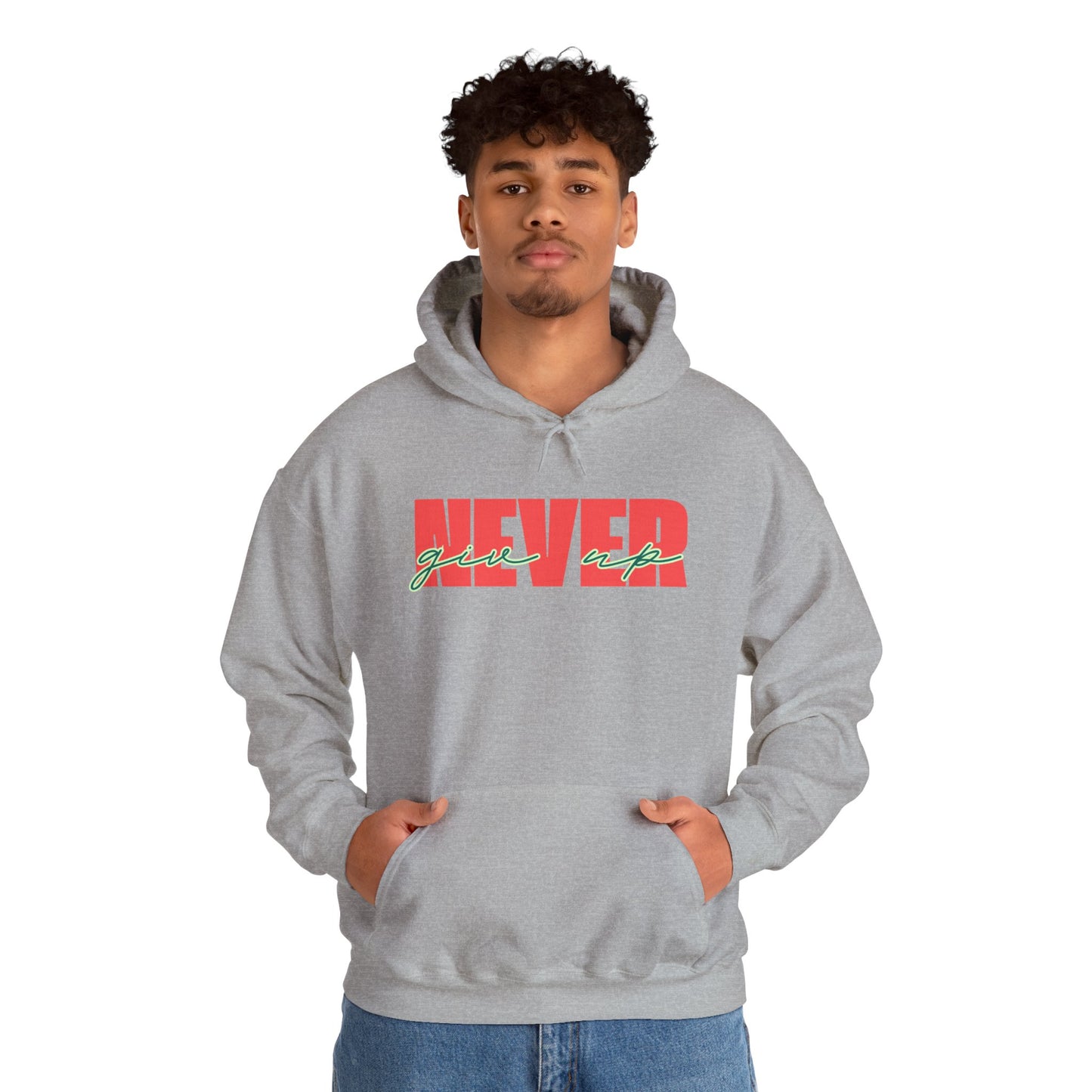 Never Give Up Hoodie – Unisex