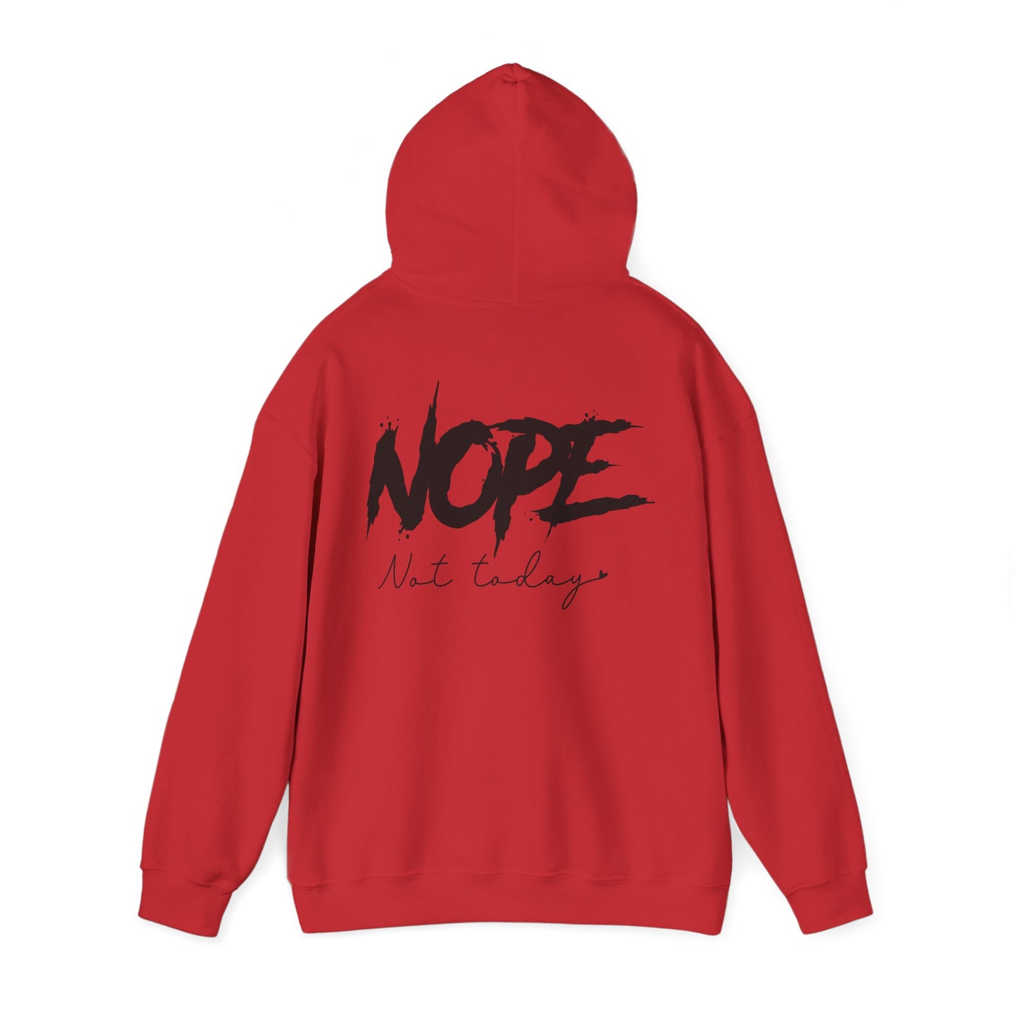 'NOPE Not Today' Hoodie - Unisex