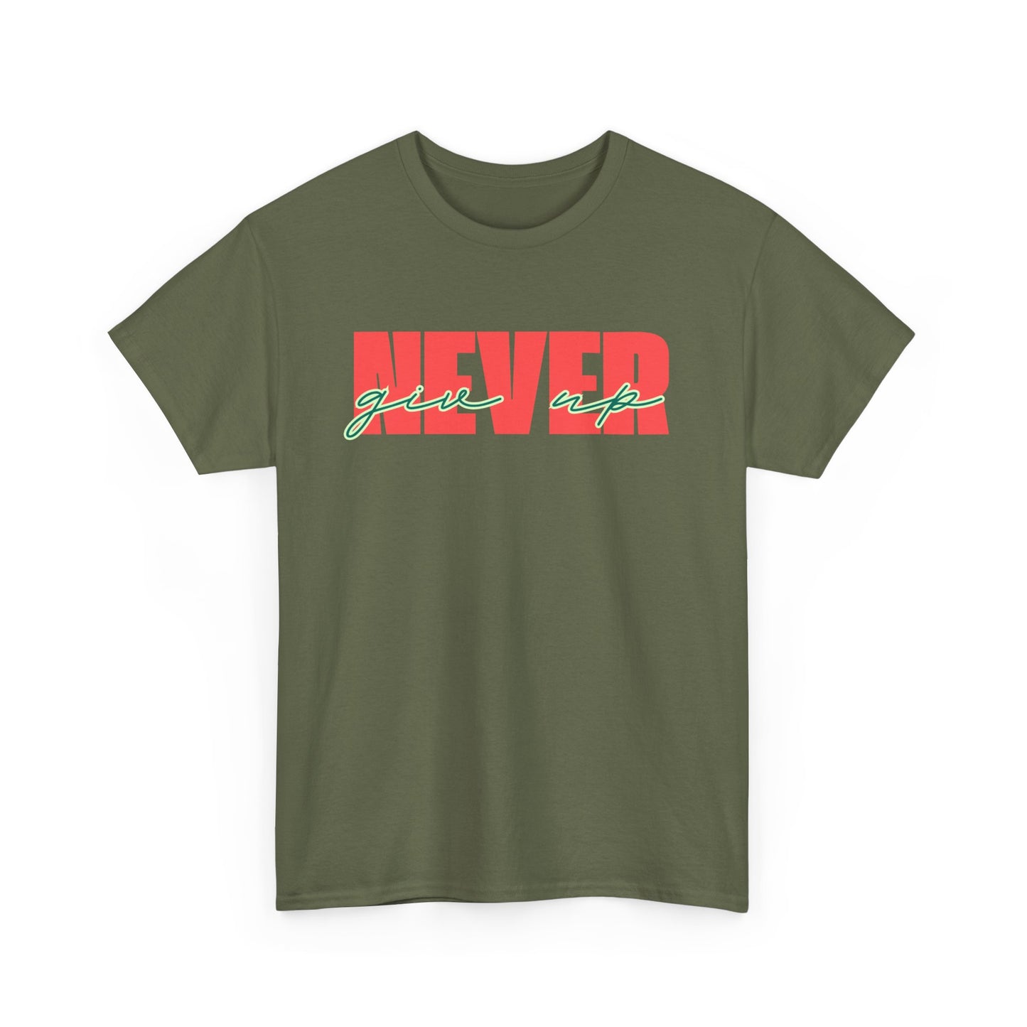 Never Give Up Tee - Unisex