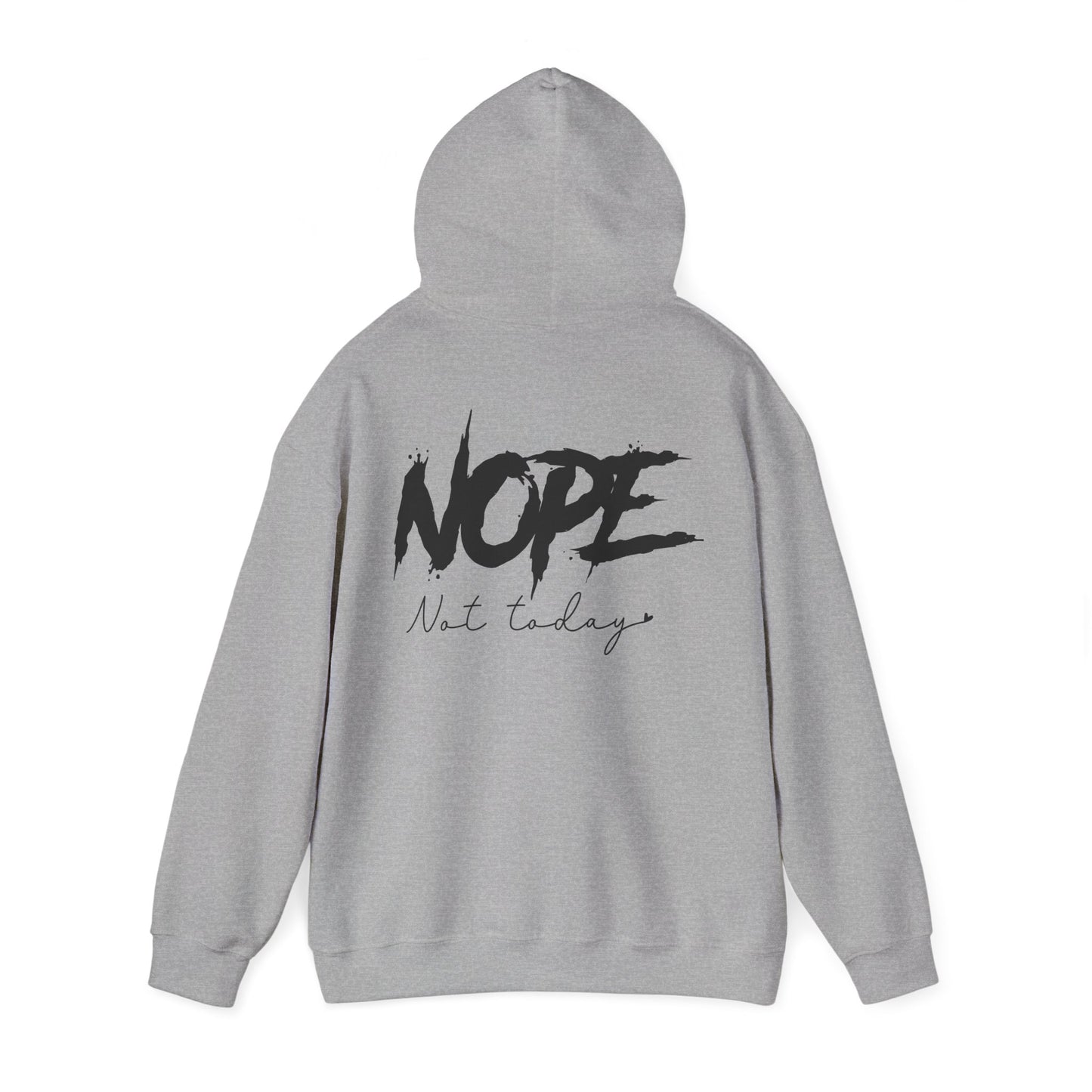 'NOPE Not Today' Hoodie - Unisex