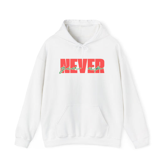 Never Give Up Hoodie – Unisex
