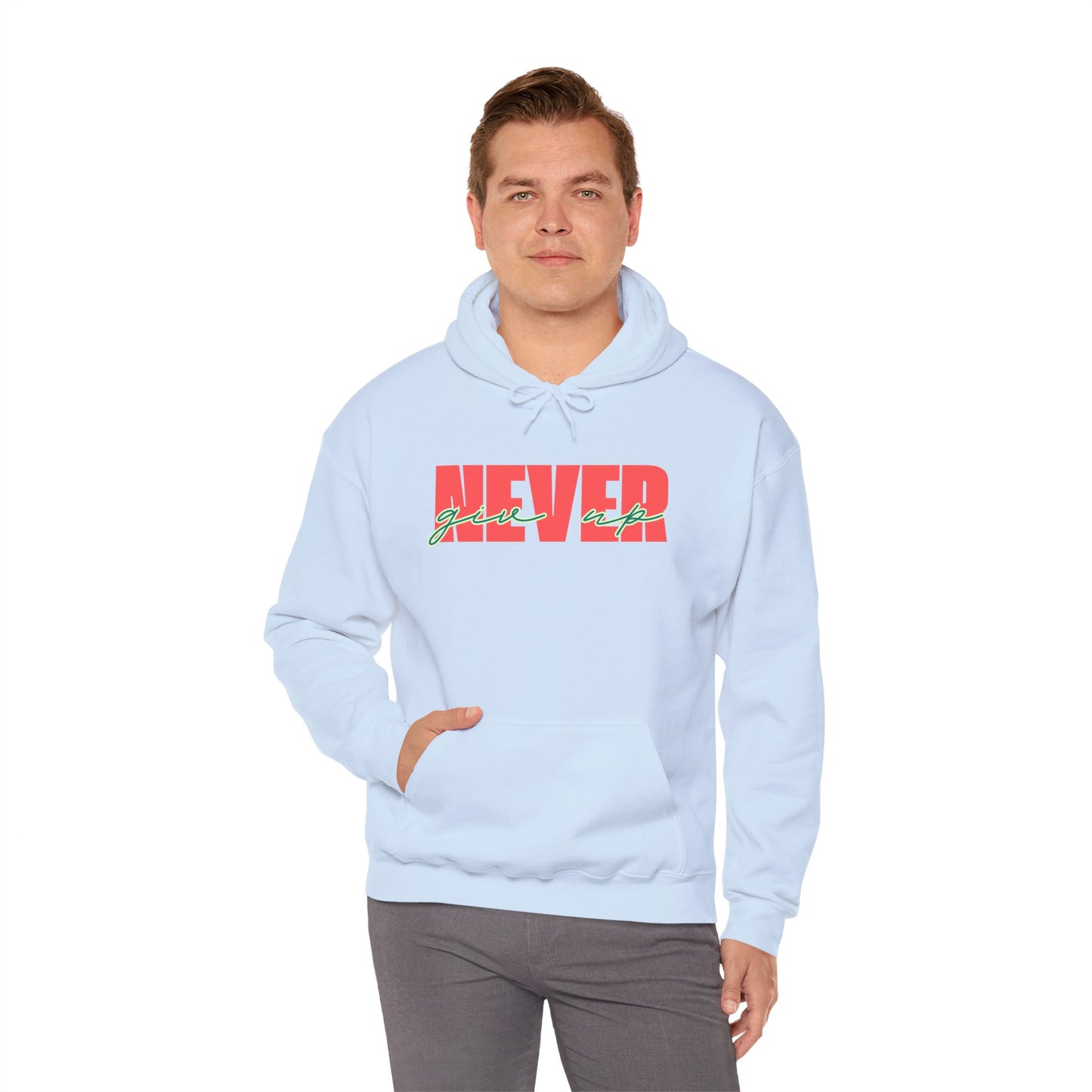 Never Give Up Hoodie – Unisex