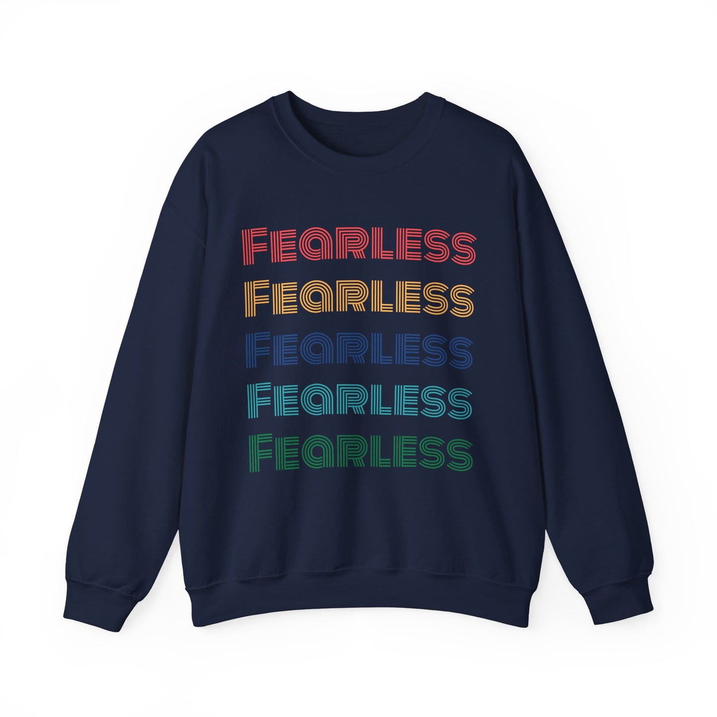 Fearless Sweatshirt - Unisex