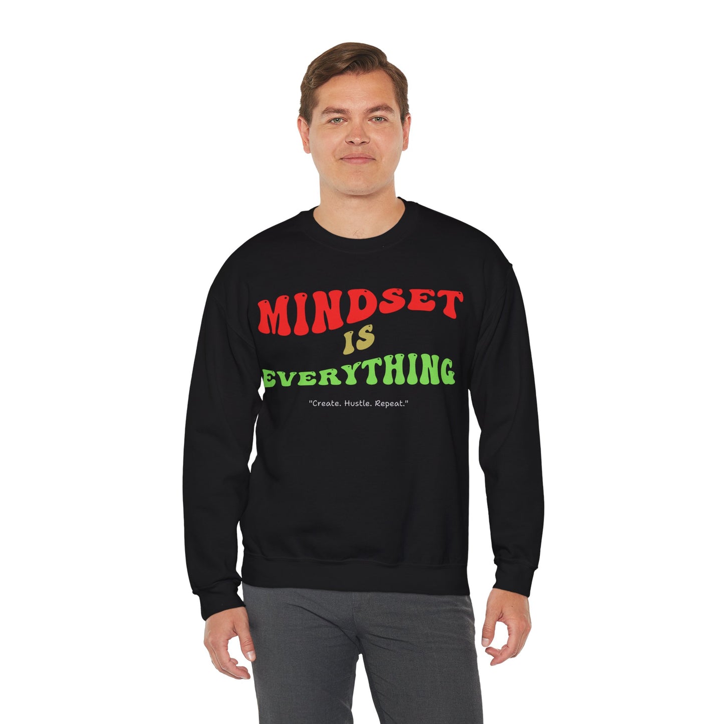 Mindset is Everything Sweatshirt - Unisex