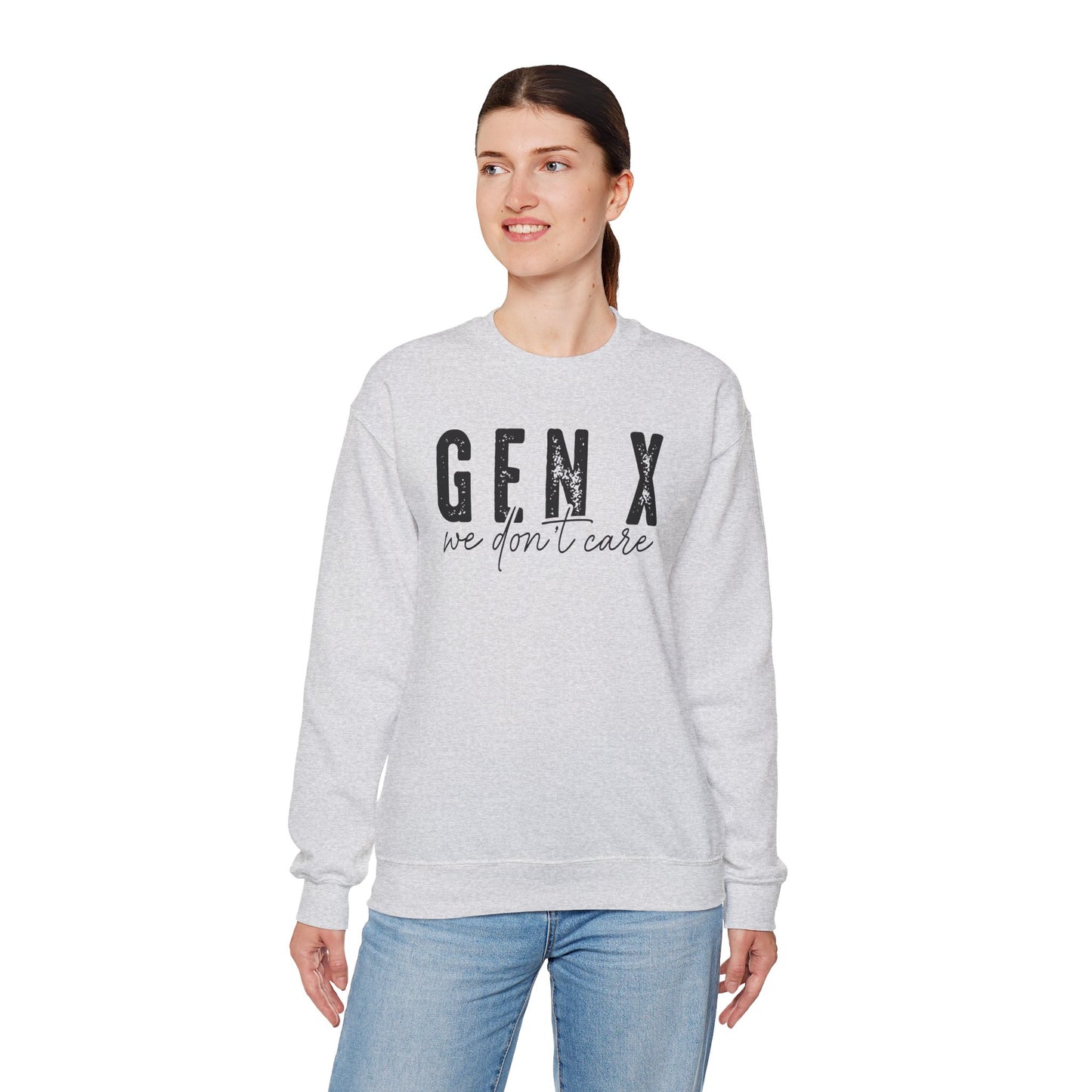 Gen X We Don't Care Sweatshirt