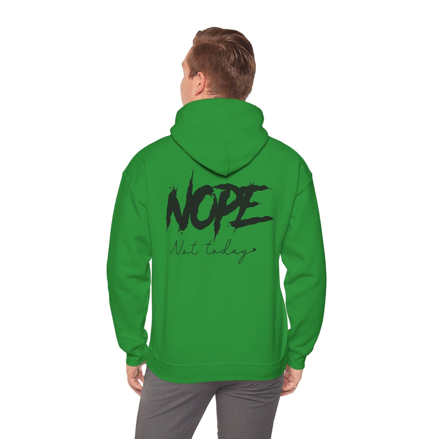 'NOPE Not Today' Hoodie - Unisex