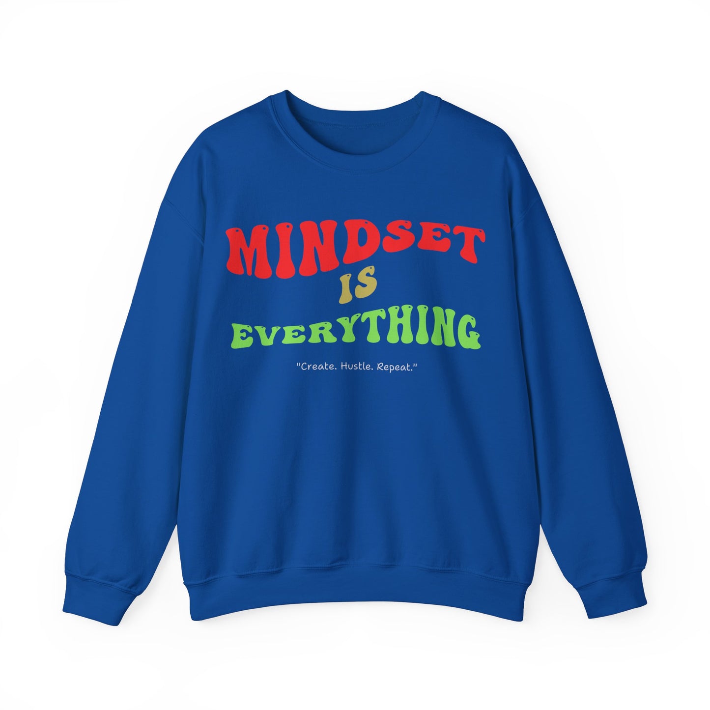 Mindset is Everything Sweatshirt - Unisex