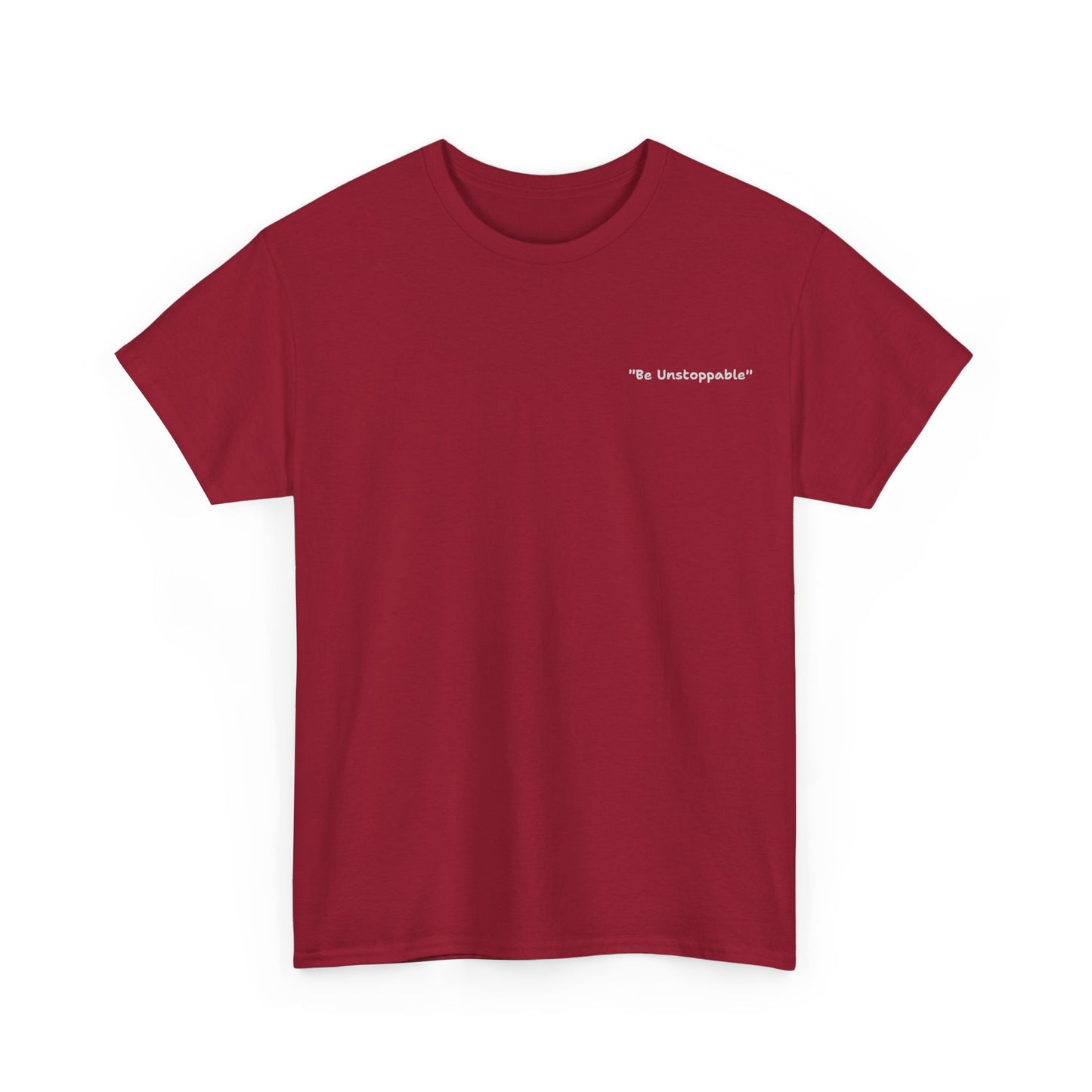 Be Unstoppable Tee - Unisex