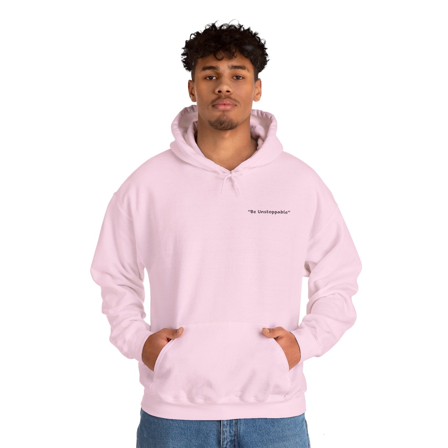 Be Unstoppable Hoodie – Unisex