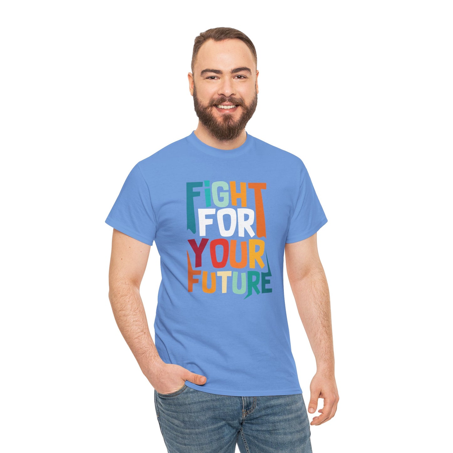 Fight For Your Future Tee
