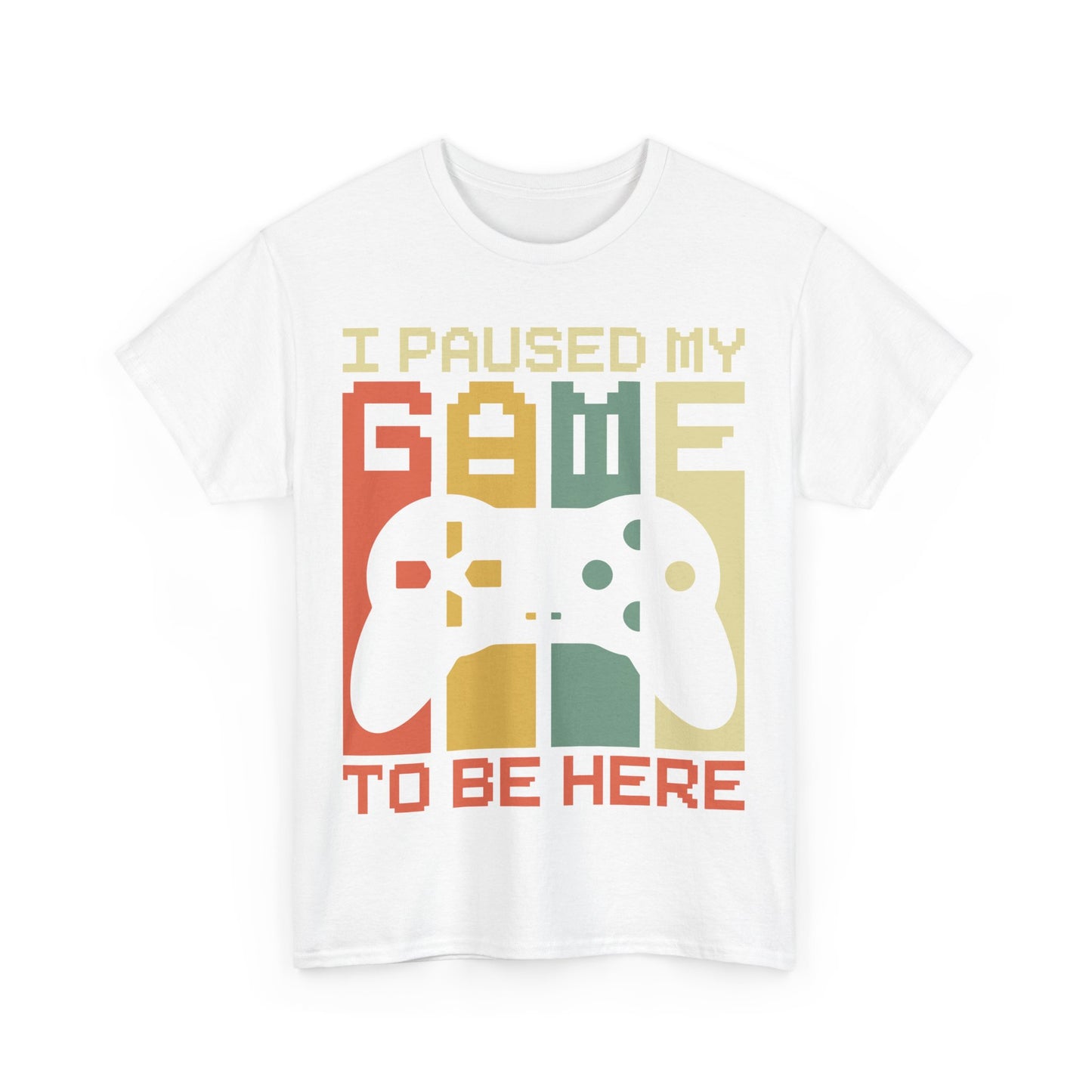 I Paused My Game Tee