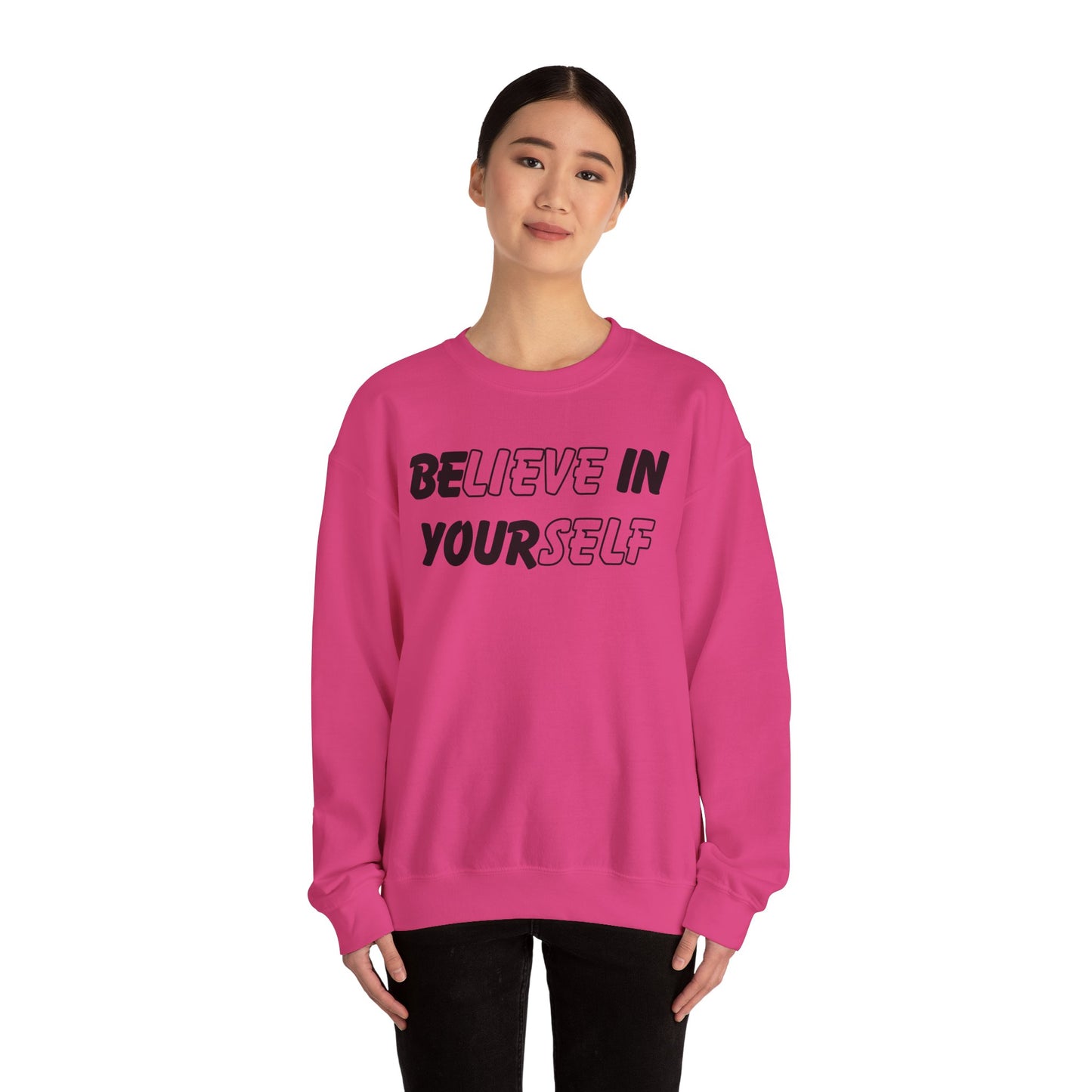 Believe in Yourself Sweatshirt - Unisex