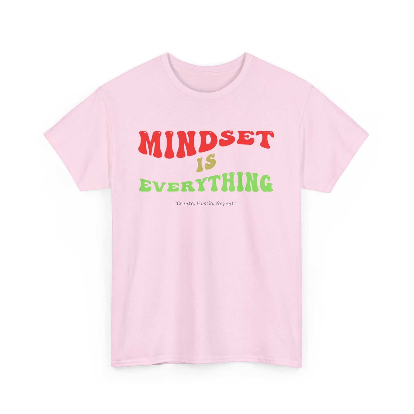Mindset is Everything Tee - Unisex