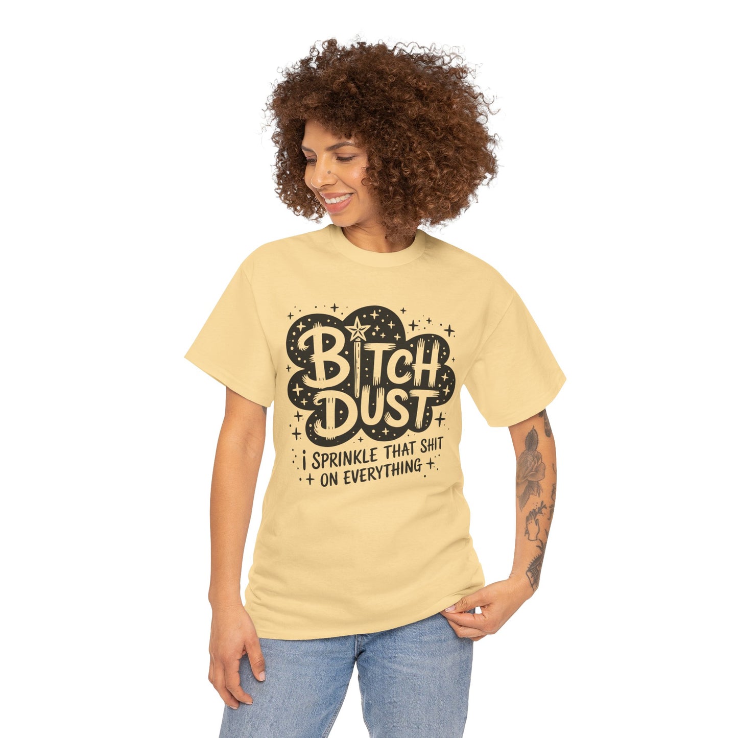 Bitch Dust Tee