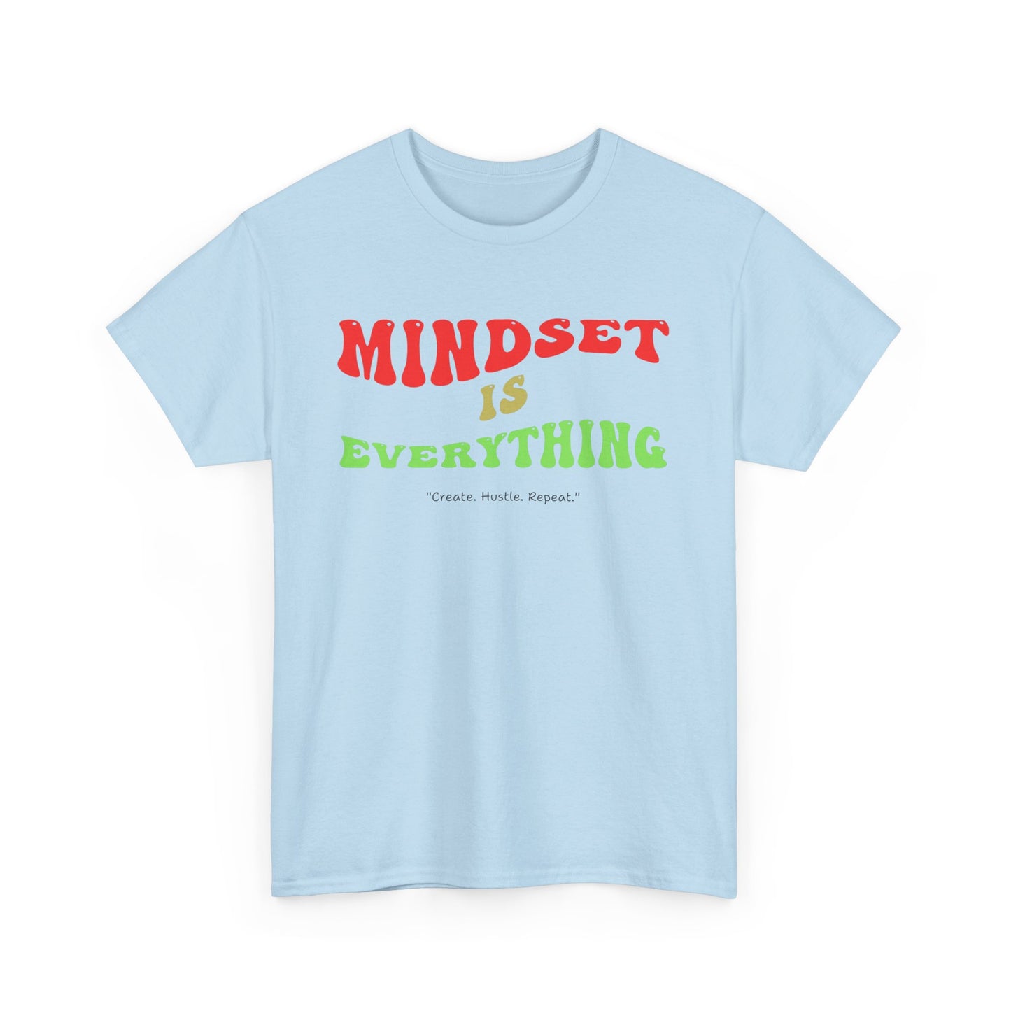Mindset is Everything Tee - Unisex