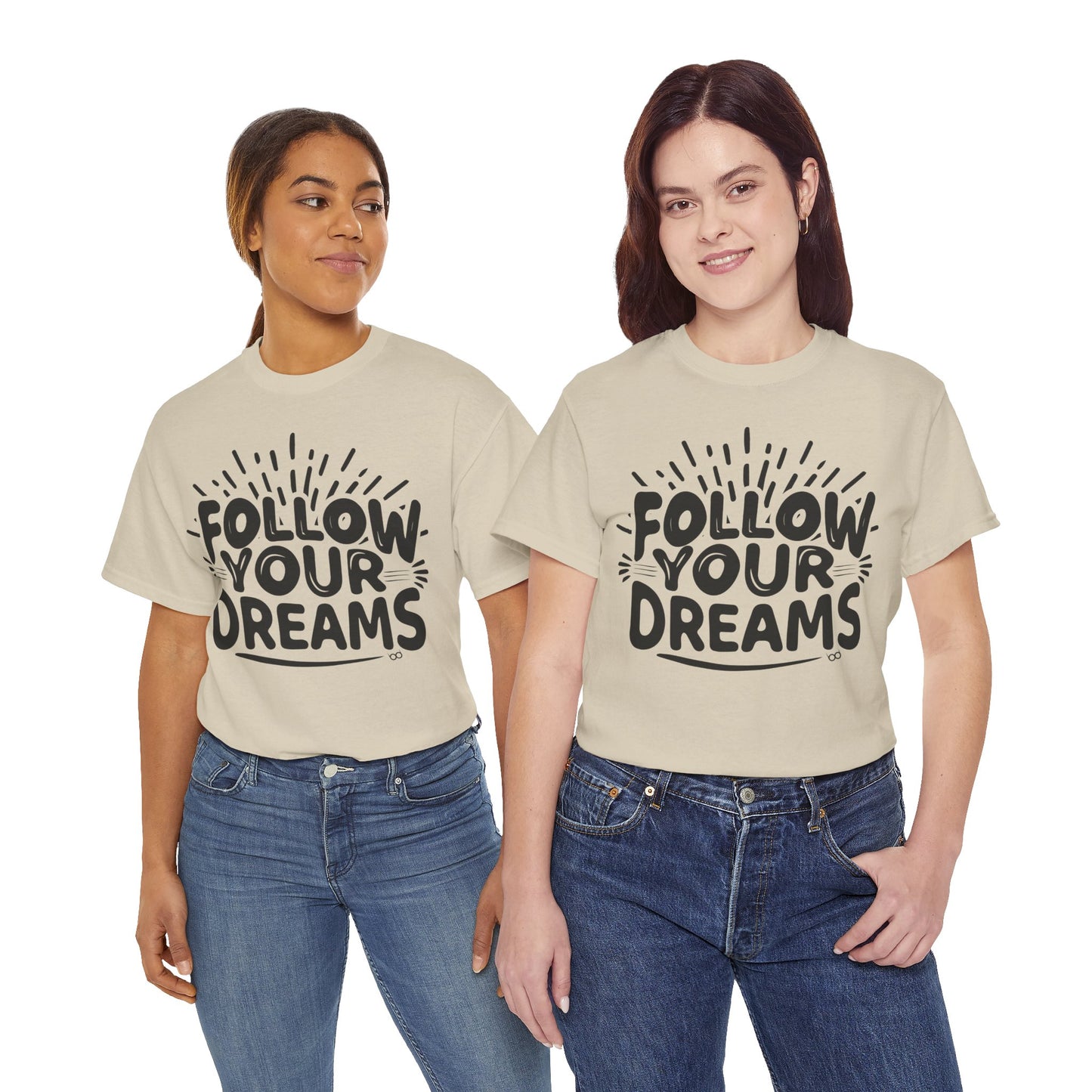 Follow Your Dreams Tee