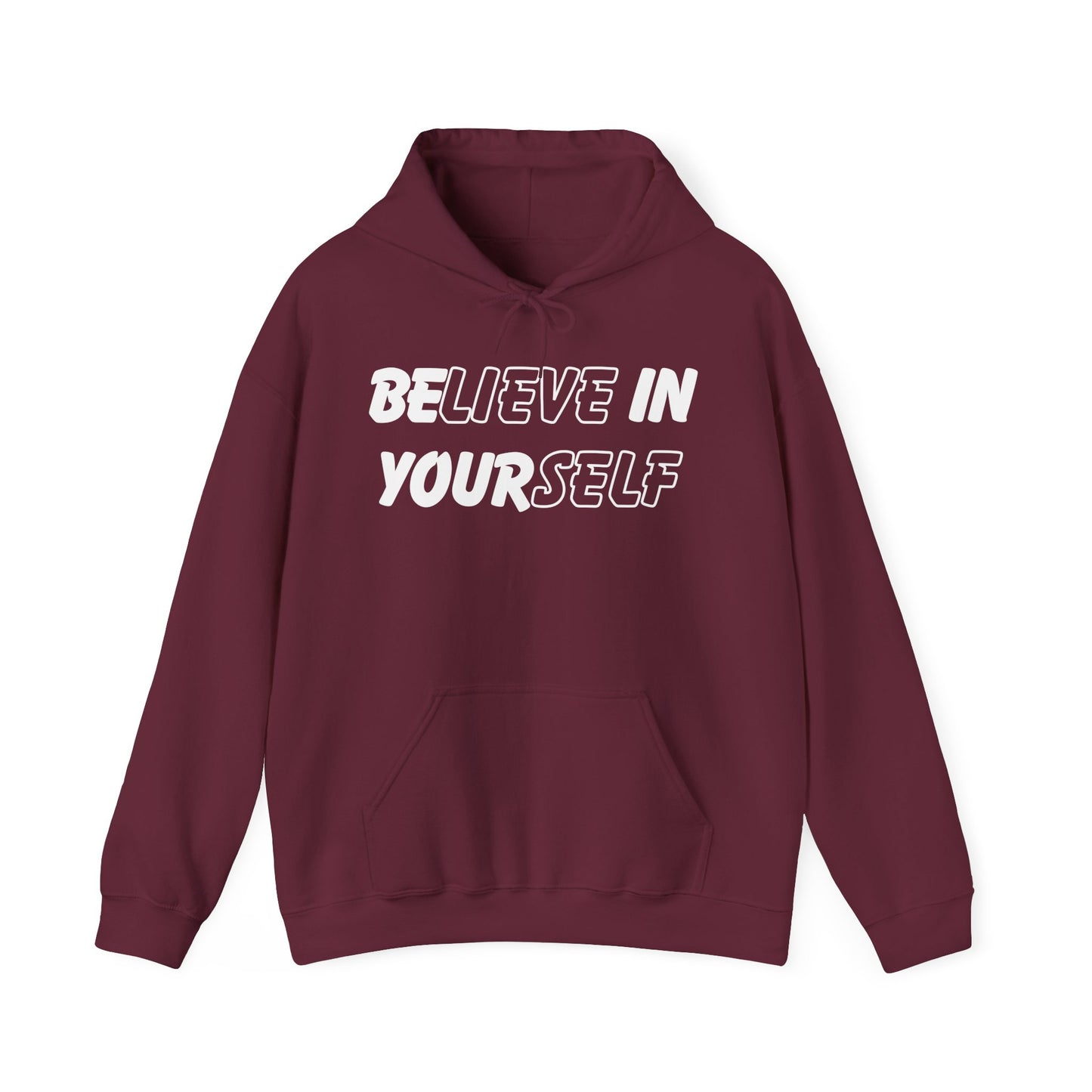 Believe in Yourself Hoodie – Unisex