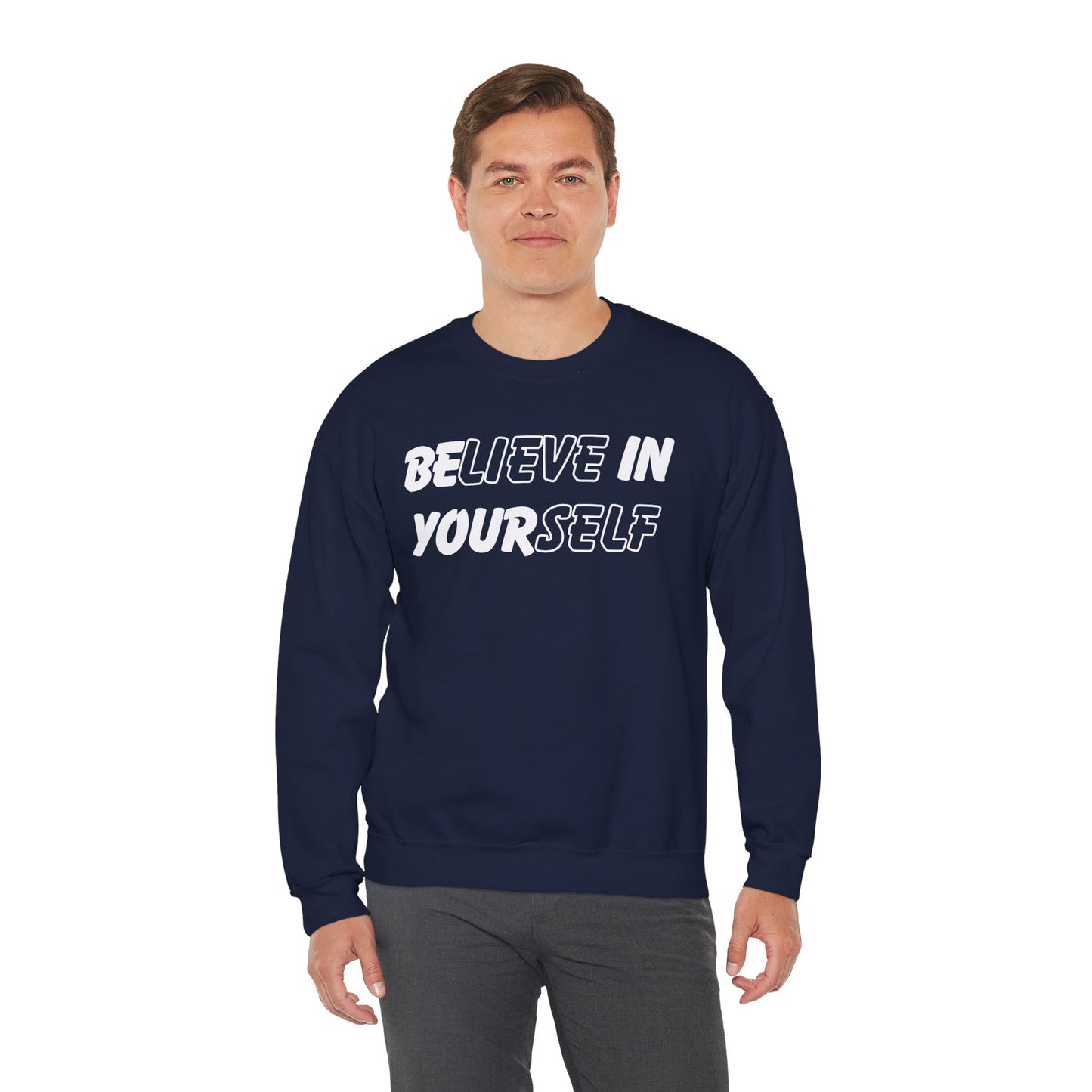 Believe in Yourself Sweatshirt - Unisex