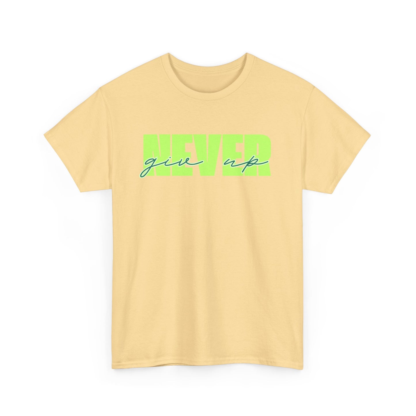 Never Give Up Tee - Unisex