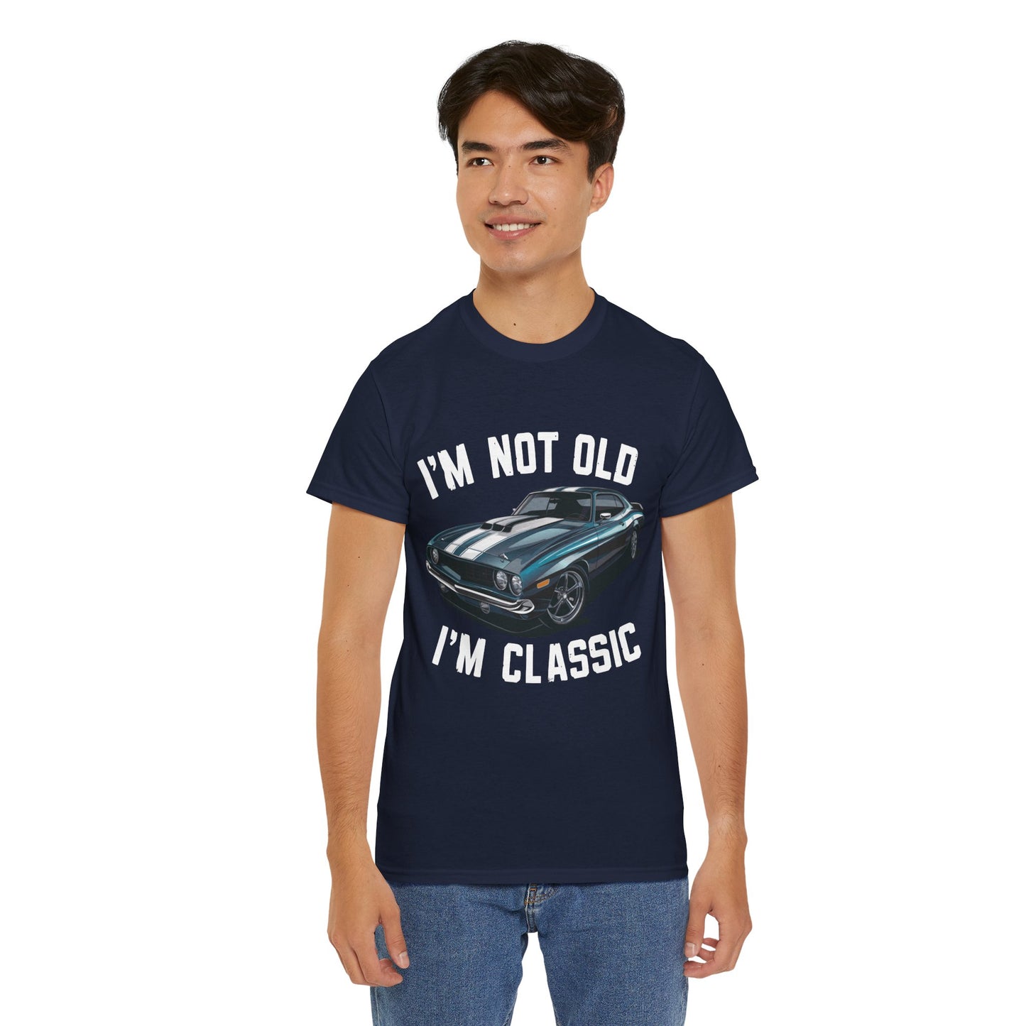 I'm Not Old I'm Classic Tee