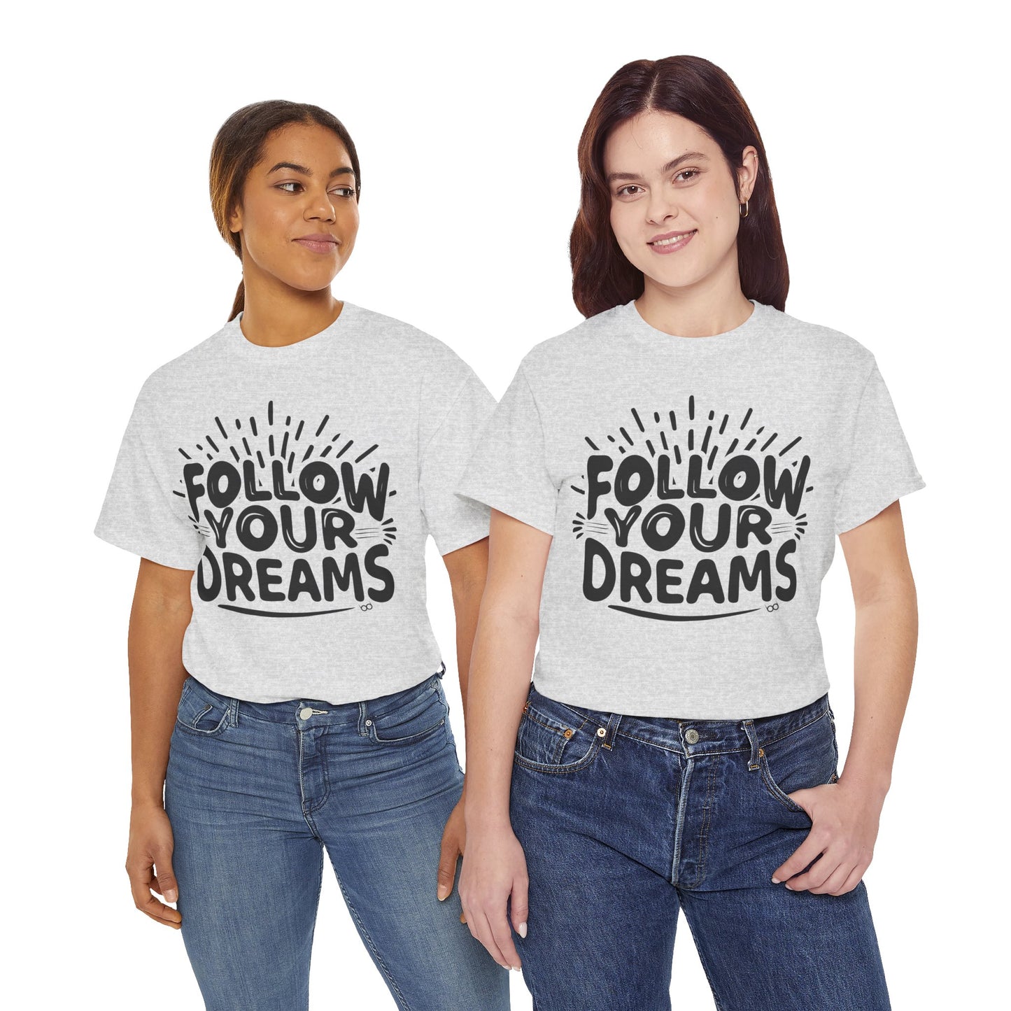 Follow Your Dreams Tee