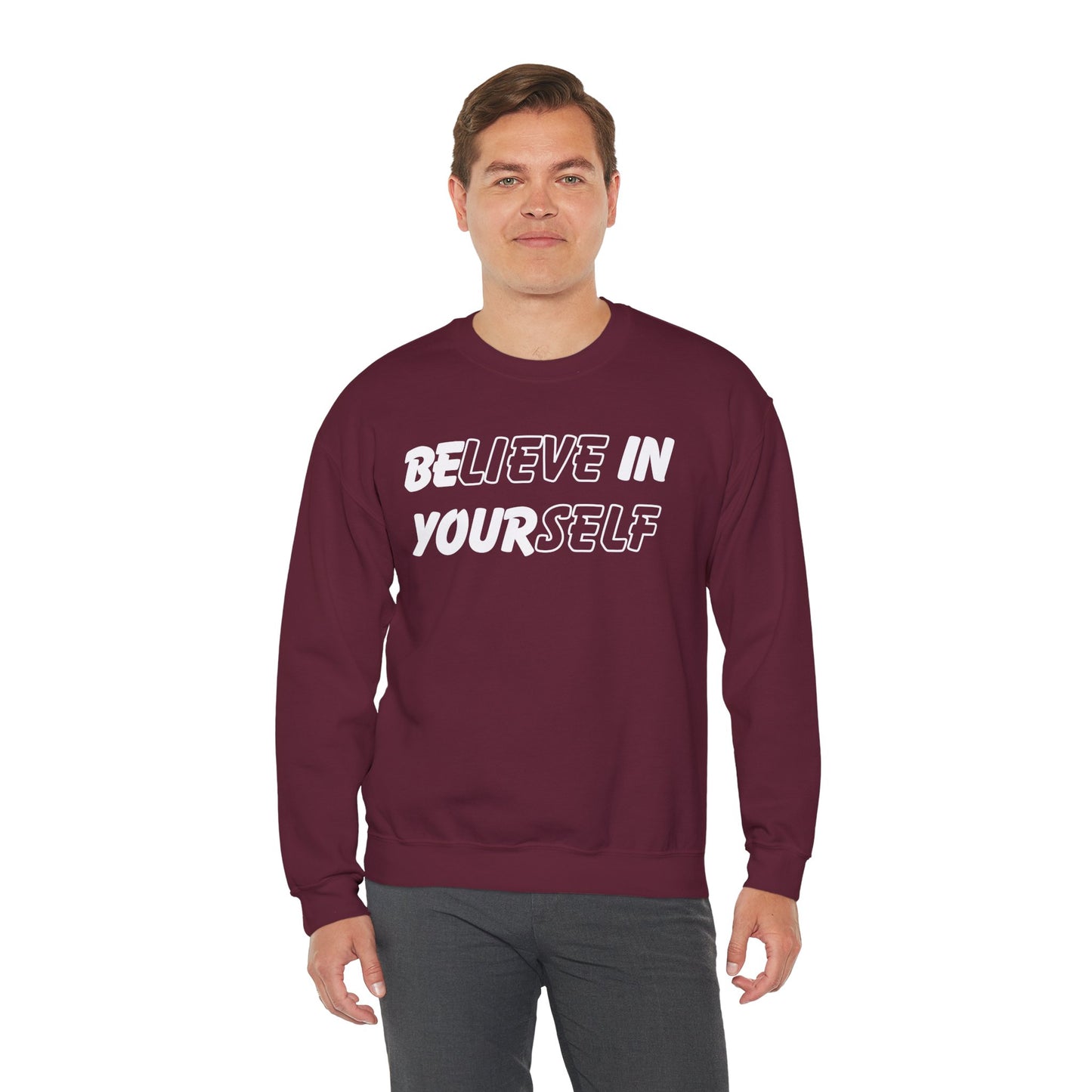 Believe in Yourself Sweatshirt - Unisex