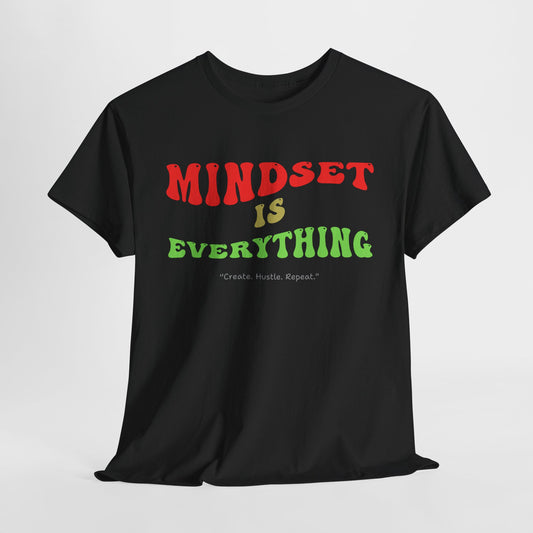 Mindset is Everything Tee - Unisex