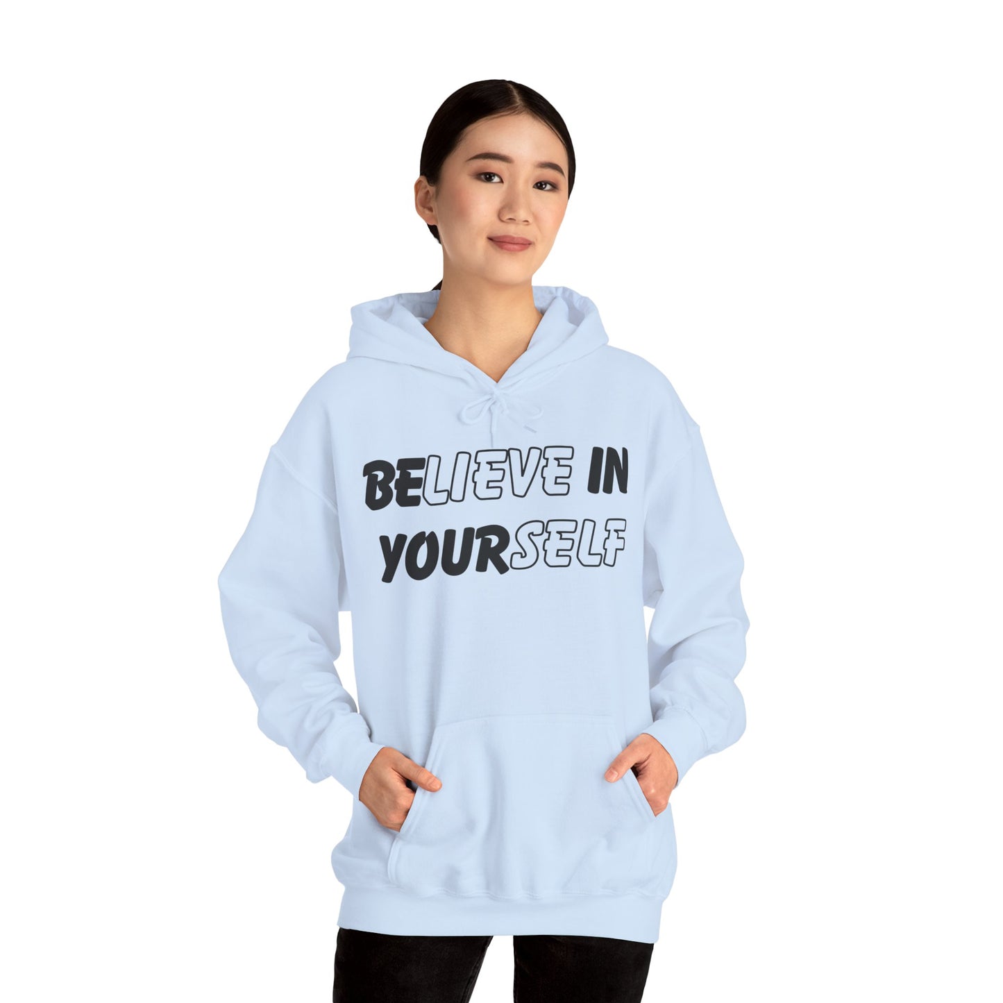 Believe in Yourself Hoodie – Unisex