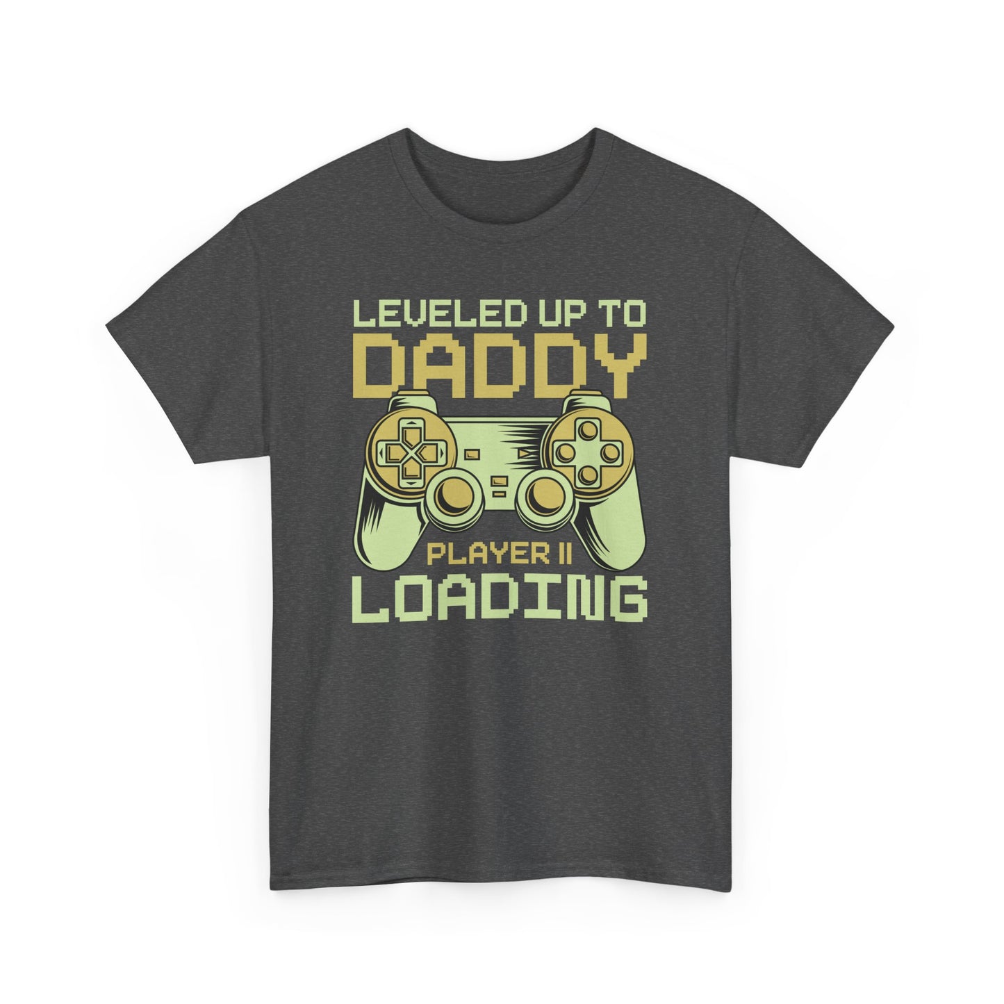 Leveled Up to Daddy Tee