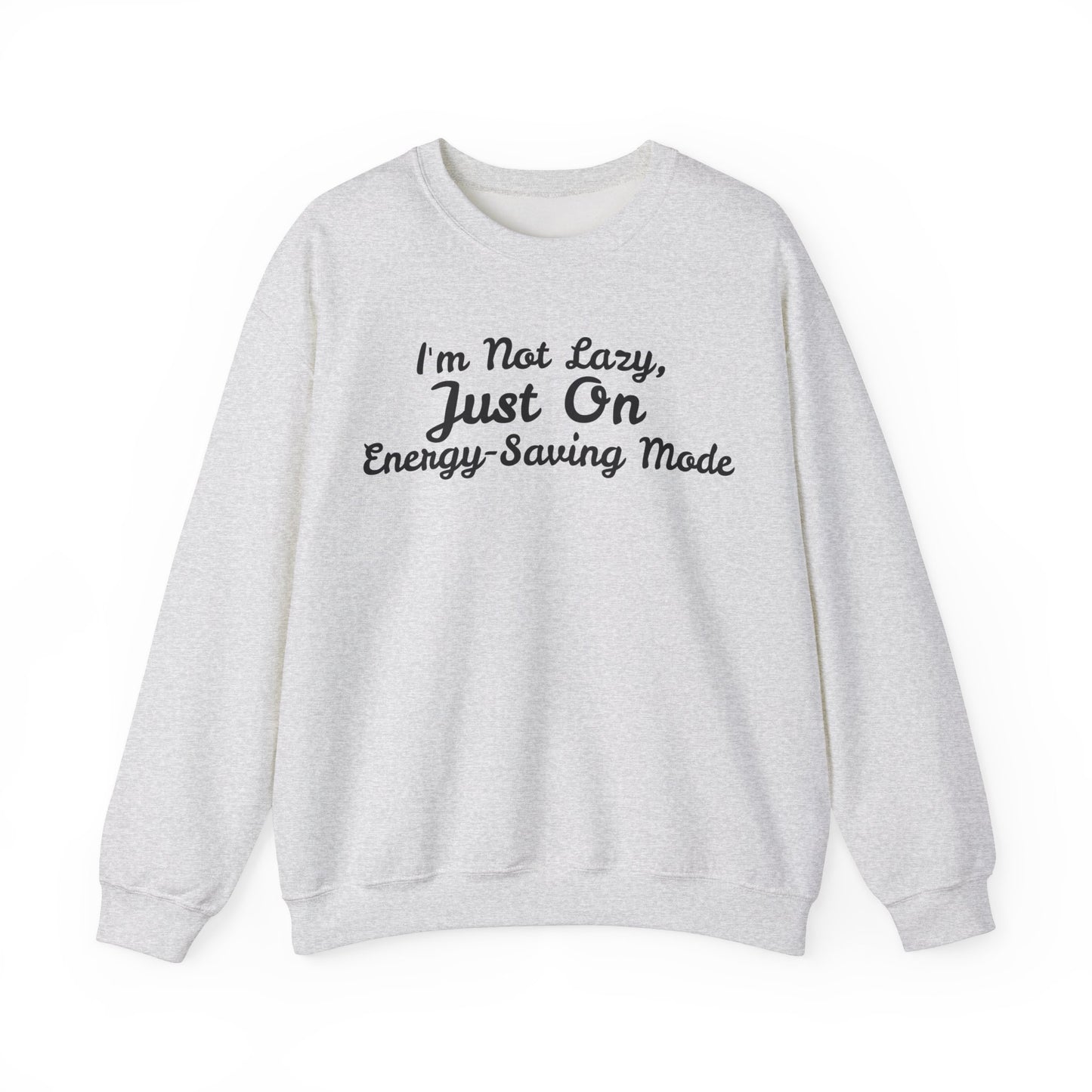 Energy-Saving Mode Sweatshirt - Unisex