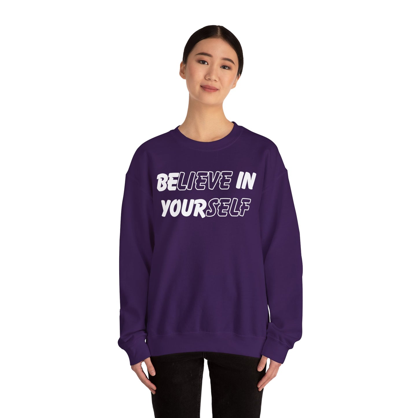 Believe in Yourself Sweatshirt - Unisex
