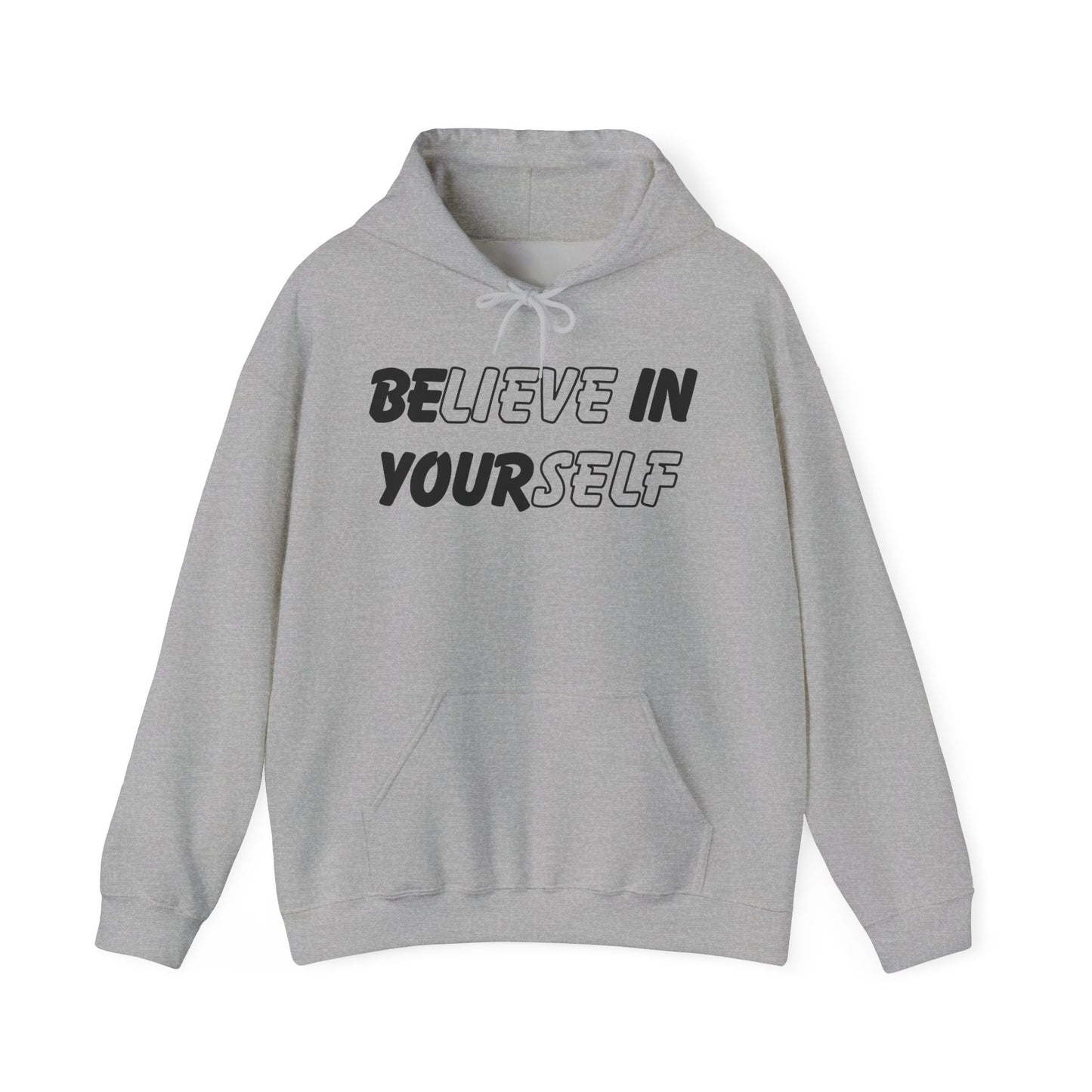 Believe in Yourself Hoodie – Unisex
