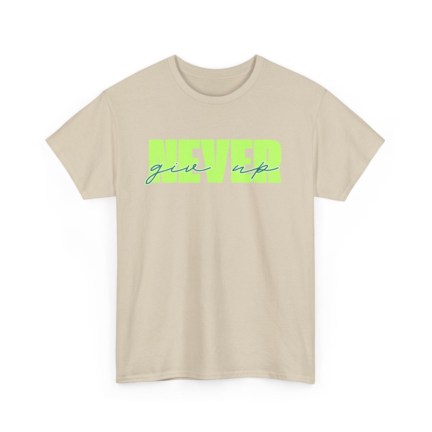 Never Give Up Tee - Unisex