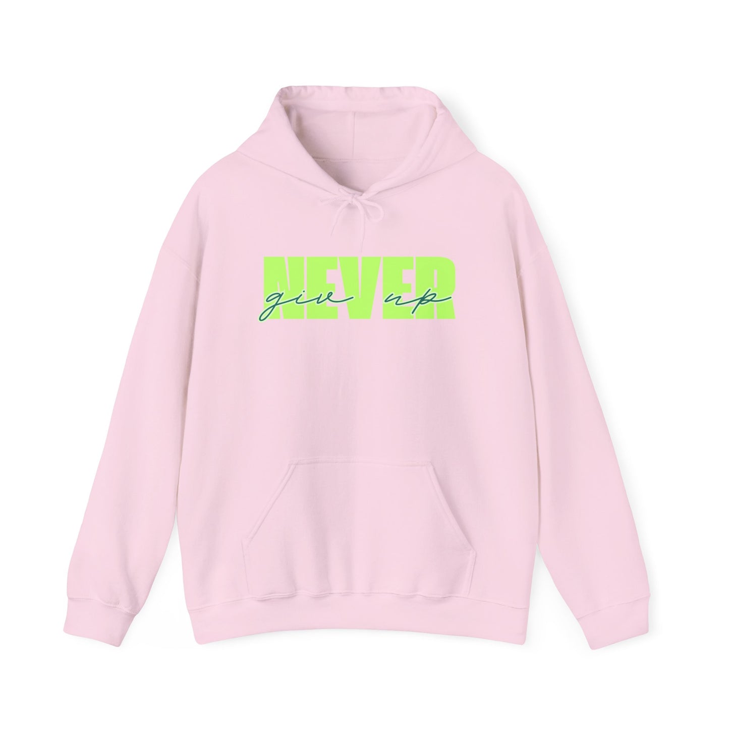Never Give Up Hoodie – Unisex
