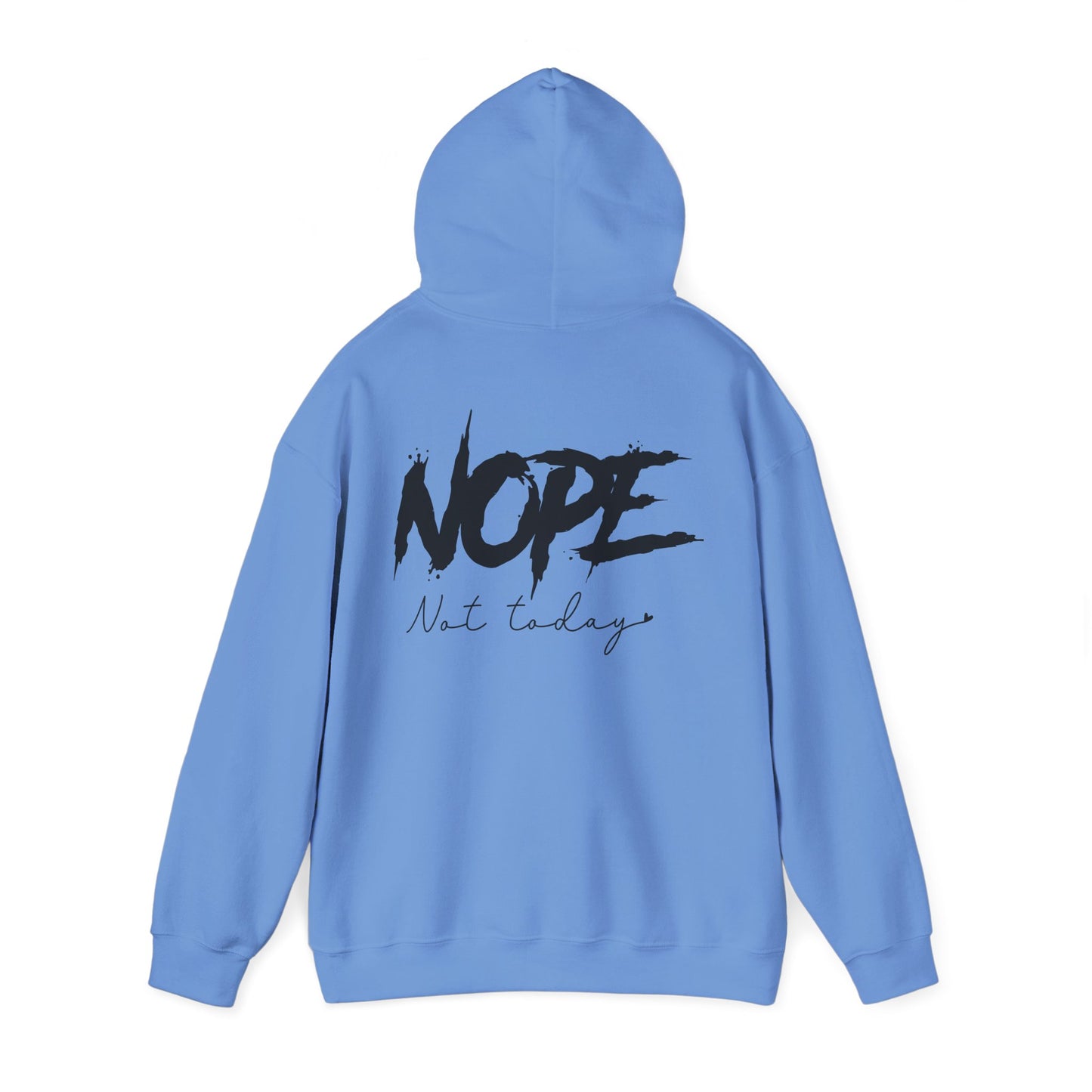 'NOPE Not Today' Hoodie - Unisex
