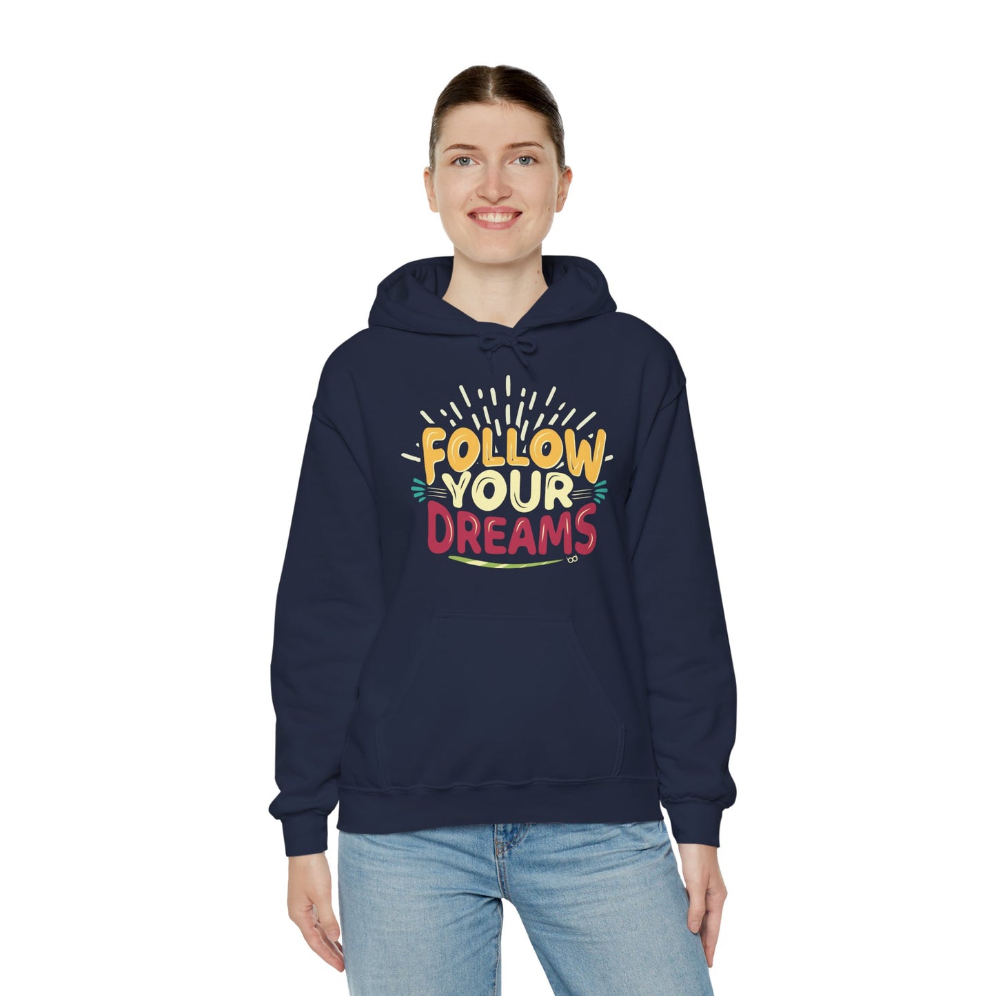 Follow Your Dreams Hoodie