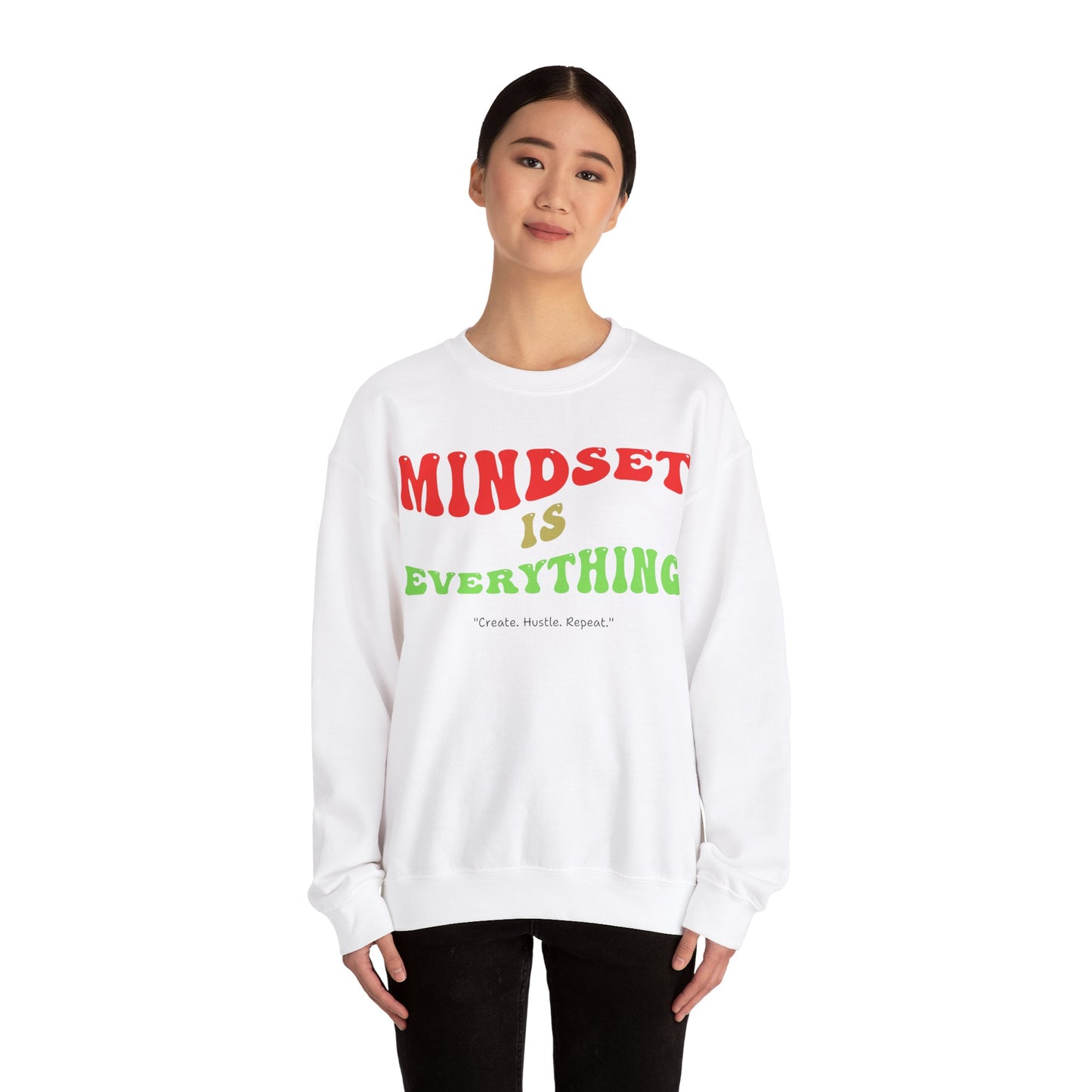Mindset is Everything Sweatshirt - Unisex