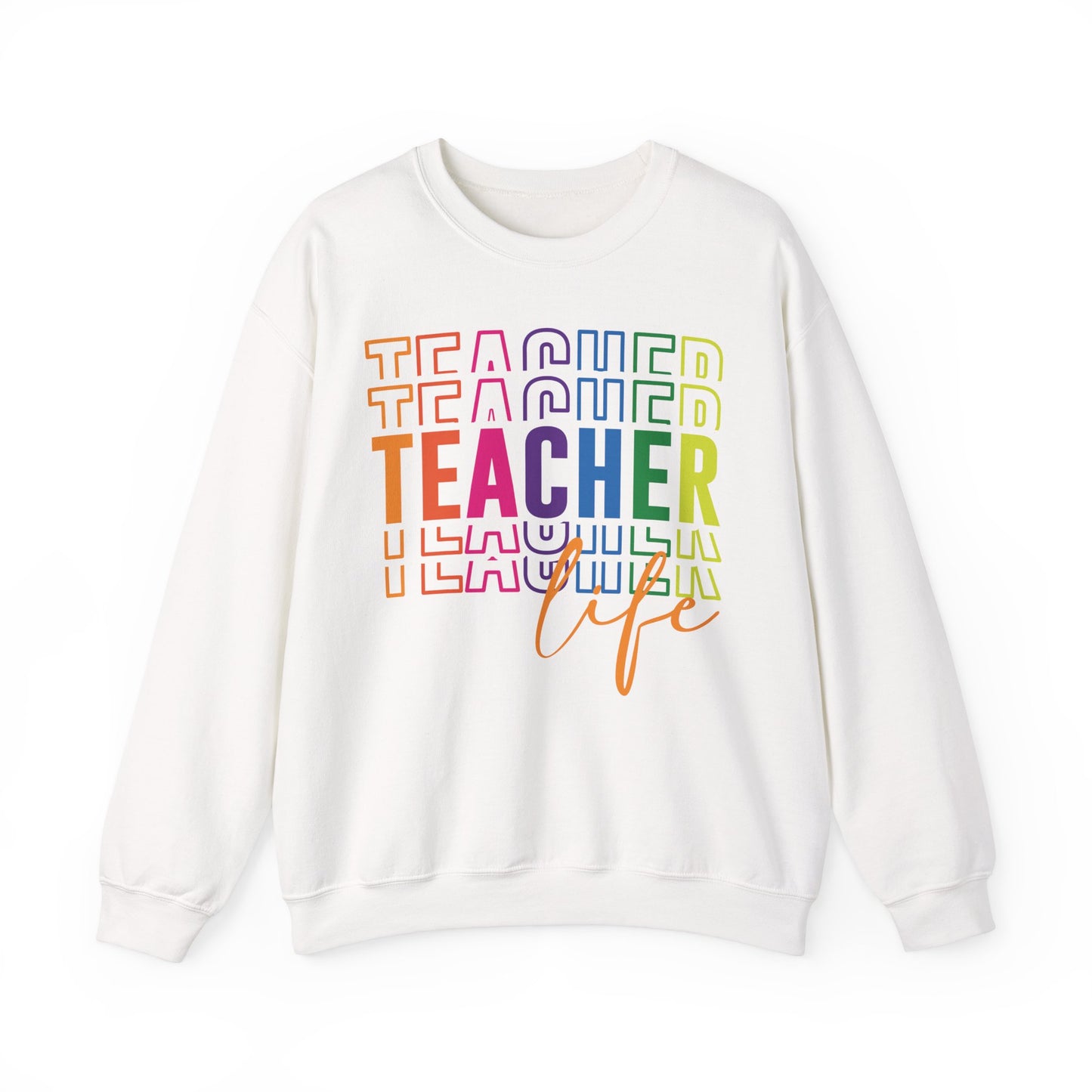 Teacher Life Sweatshirt