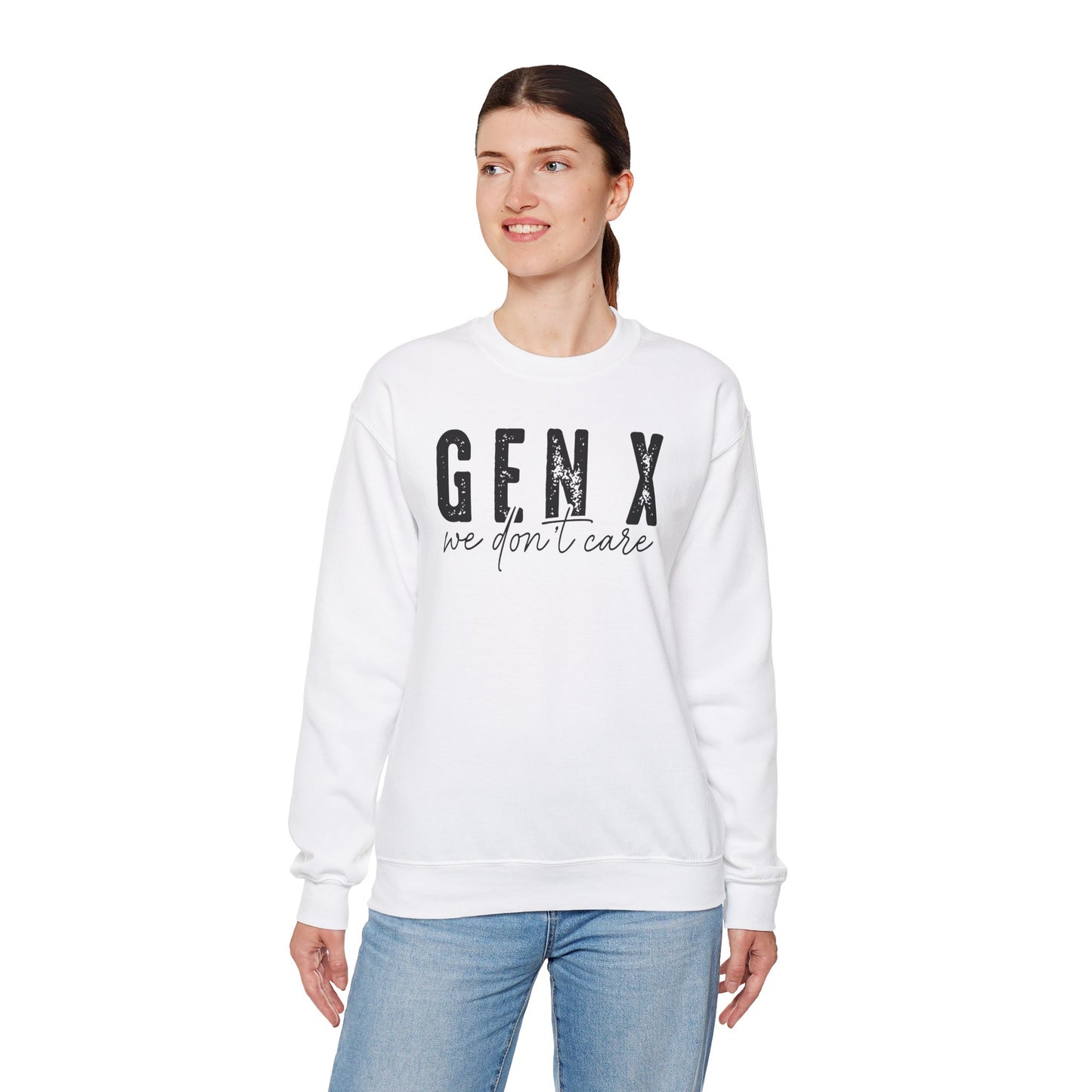 Gen X We Don't Care Sweatshirt