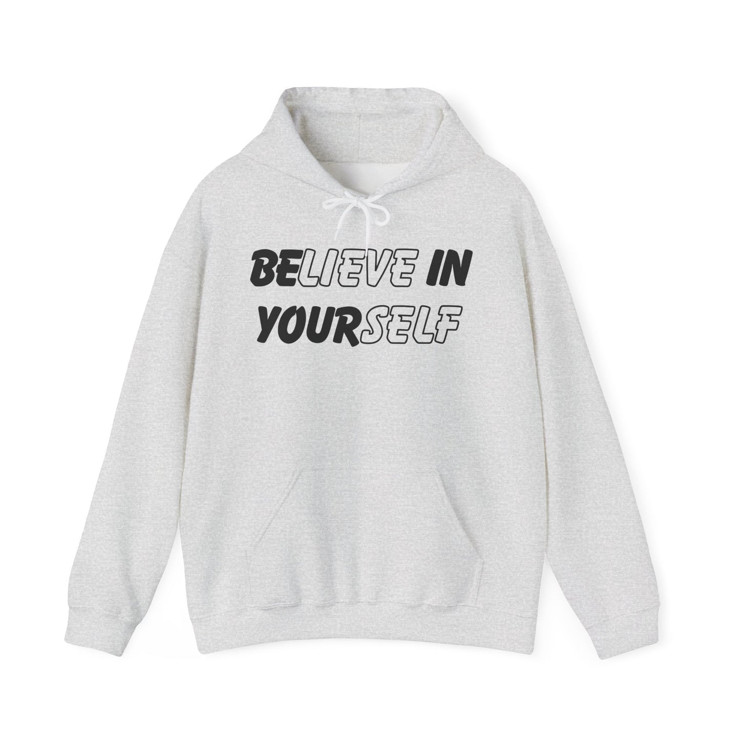 Believe in Yourself Hoodie – Unisex