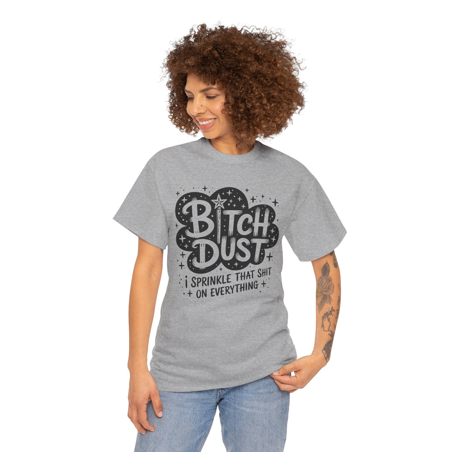 Bitch Dust Tee