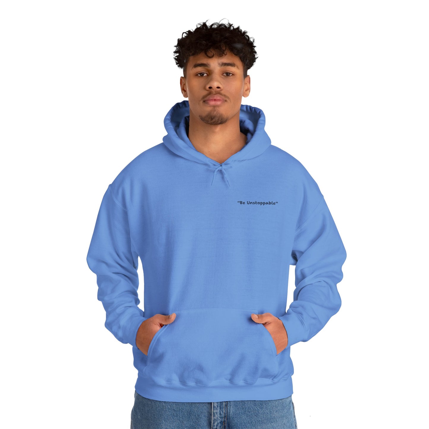 Be Unstoppable Hoodie – Unisex